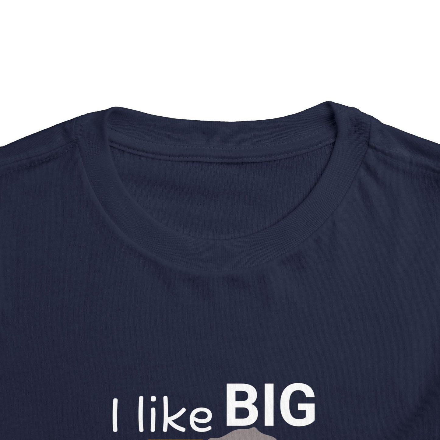 'I Like Big Trucks And I Cannot Lie' Toddler Short Sleeve Tee