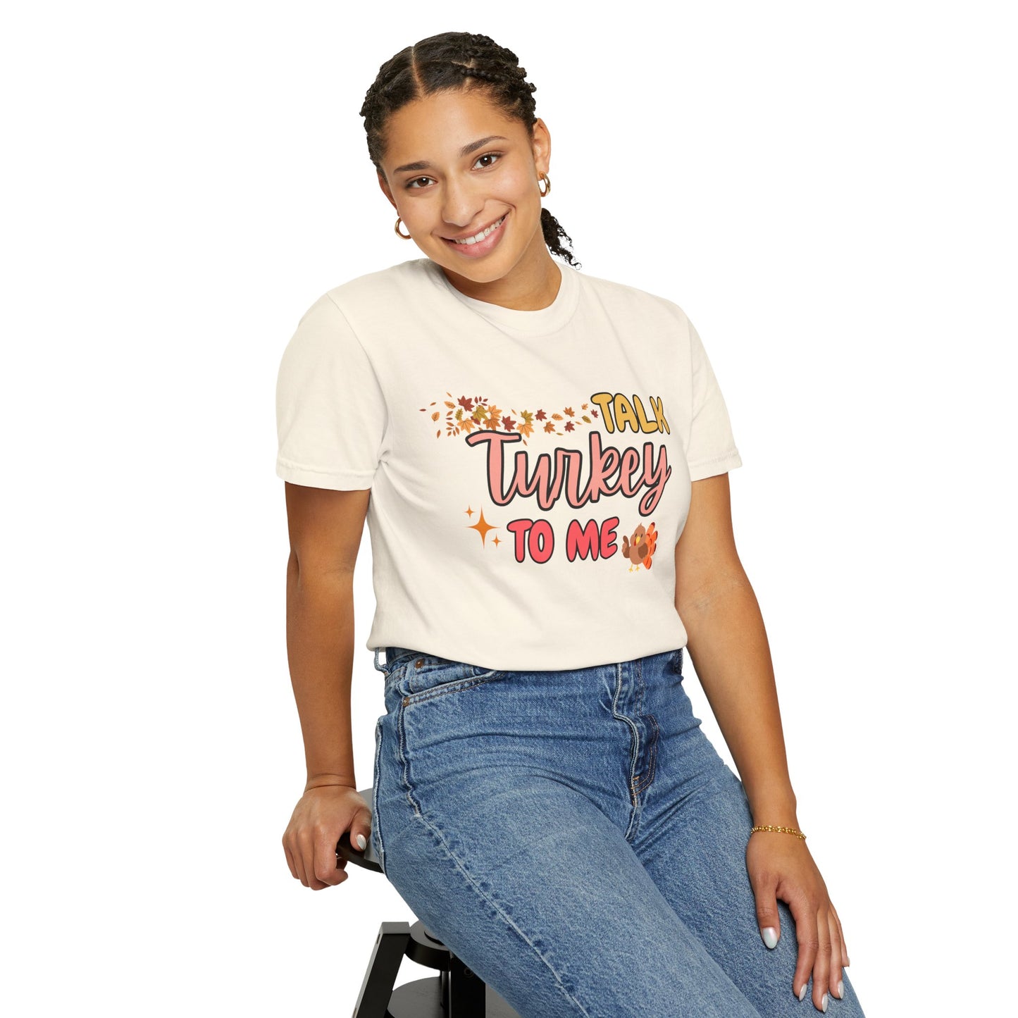'Talk Turkey To Me' Unisex Garment-Dyed T-shirt