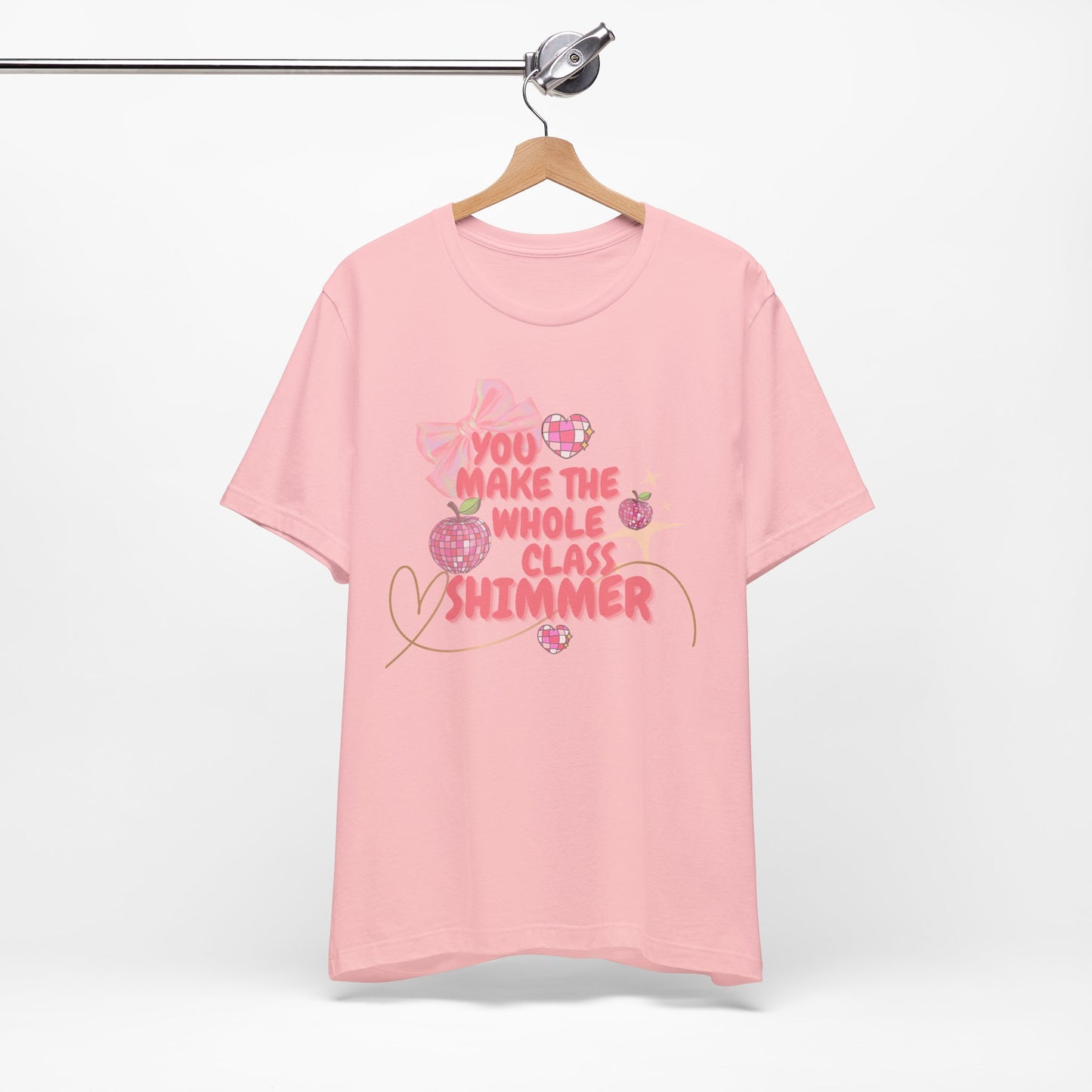 'You Make The Whole Class Shimmer' Unisex Jersey Short Sleeve Tee