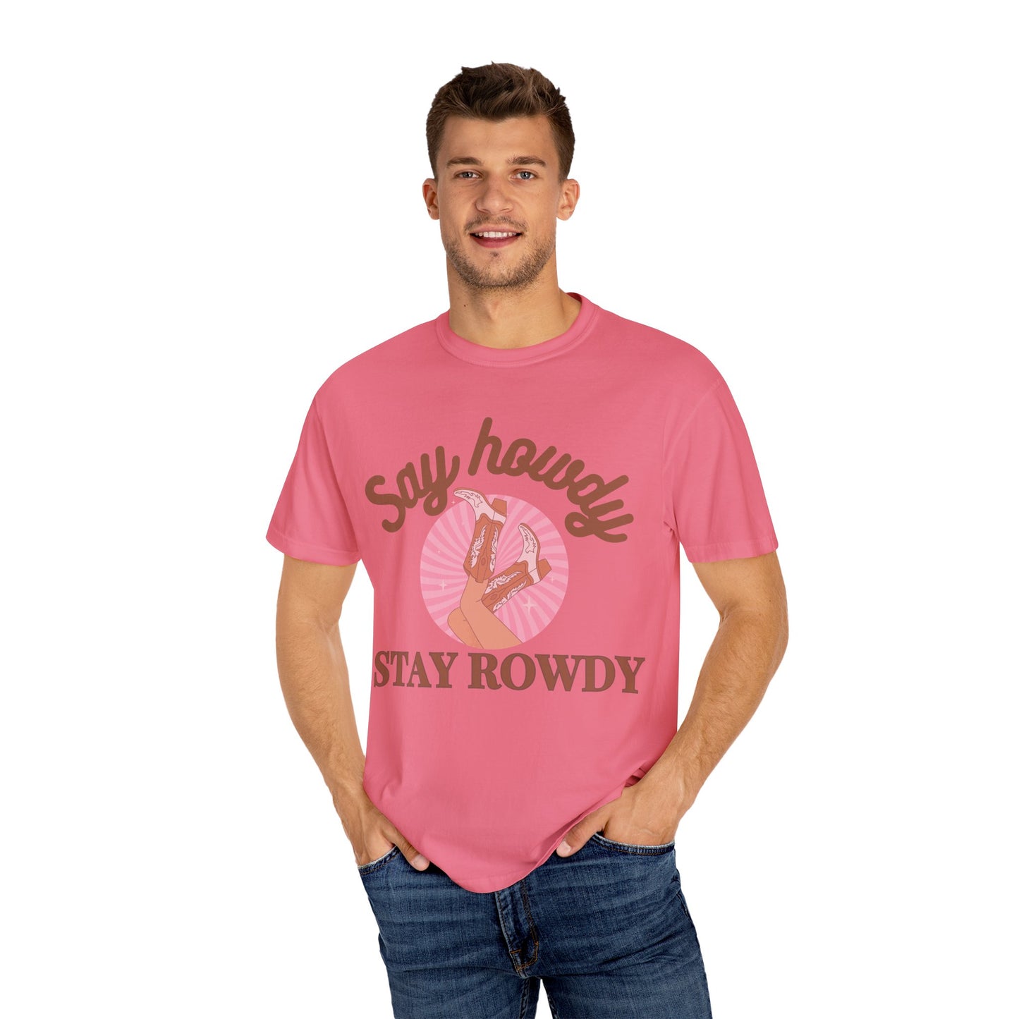 'Say Howdy Stay Rowdy' Unisex Garment-Dyed T-shirt