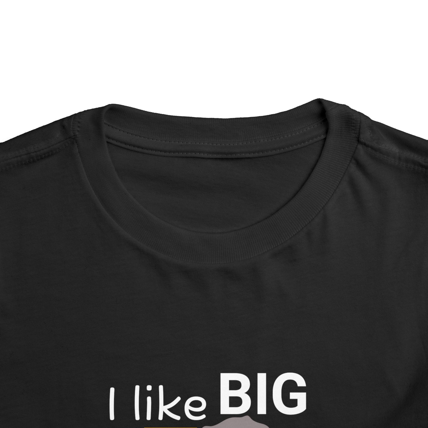 'I Like Big Trucks And I Cannot Lie' Toddler Short Sleeve Tee