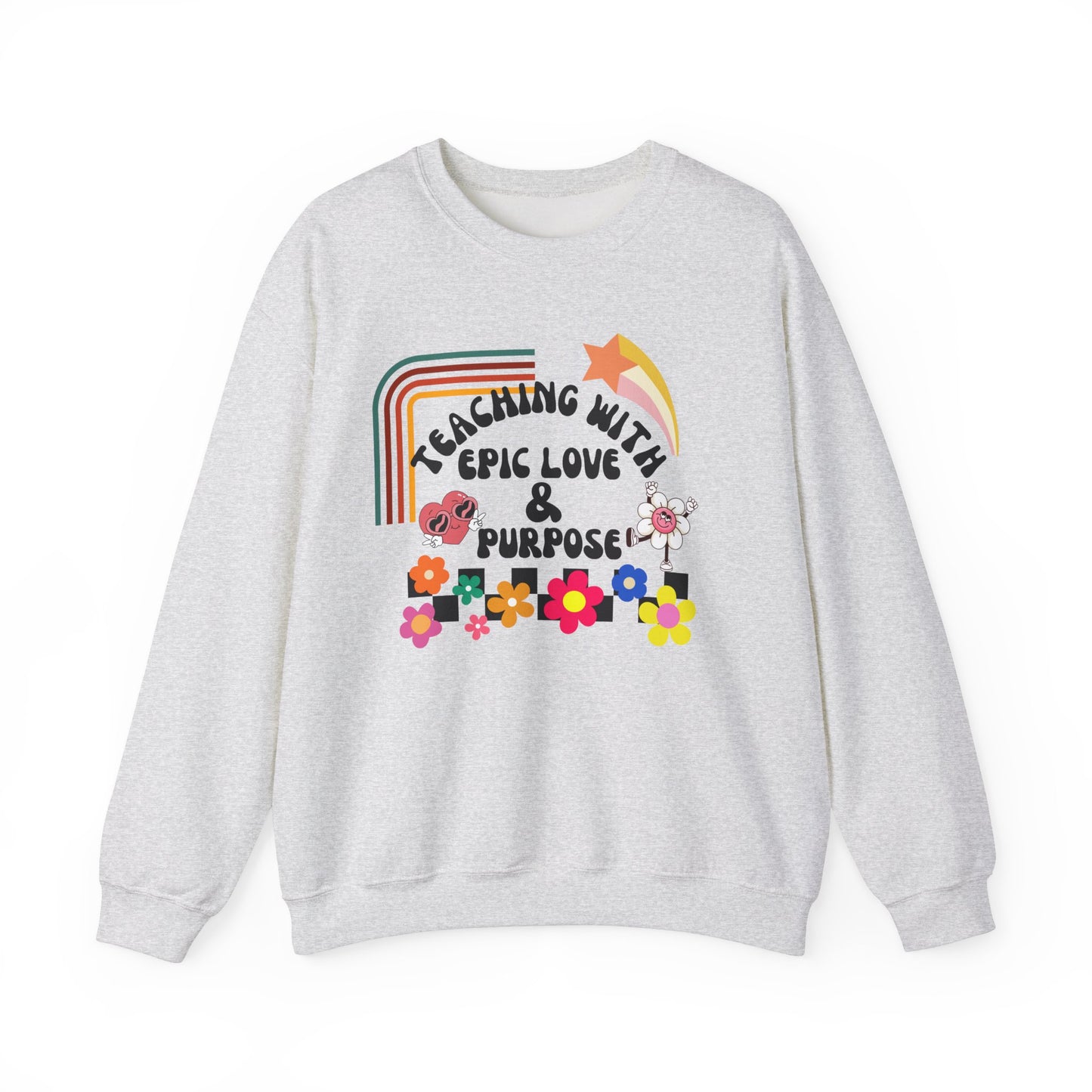 'Teaching With Epic Love & Purpose' Unisex Heavy Blend™ Crewneck Sweatshirt