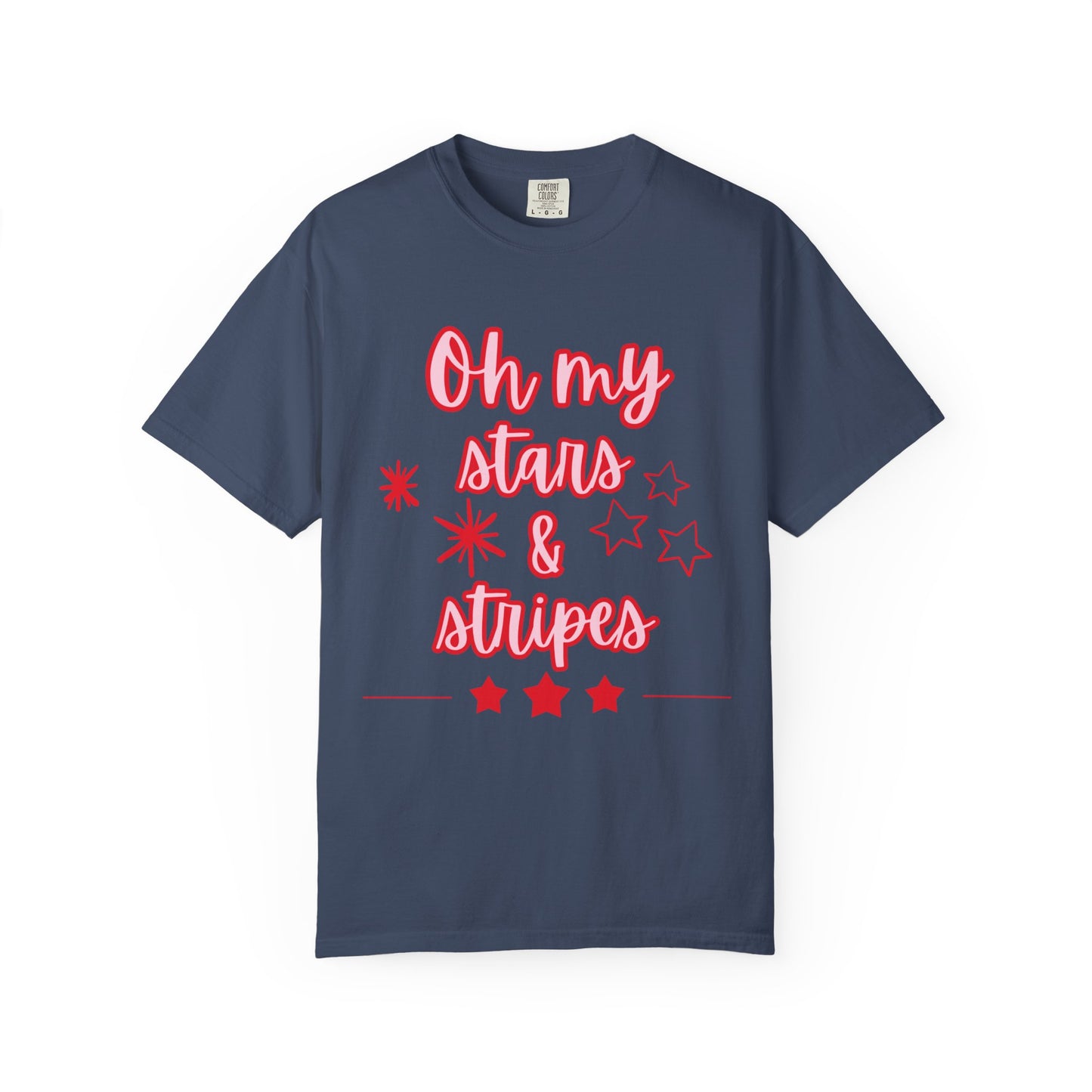 'Oh My Stars & Stripes' Unisex Garment-Dyed T-shirt