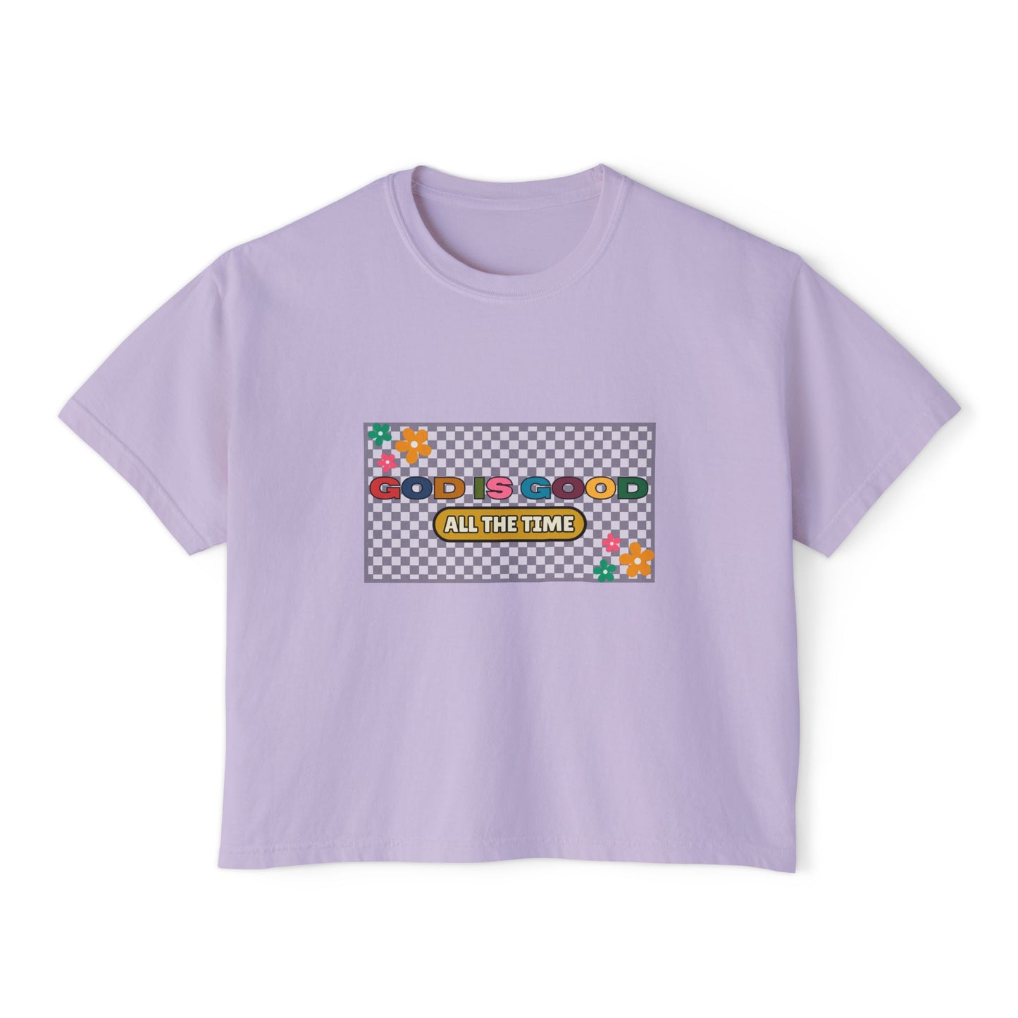 'God is Good All the Time' Women's Boxy Tee