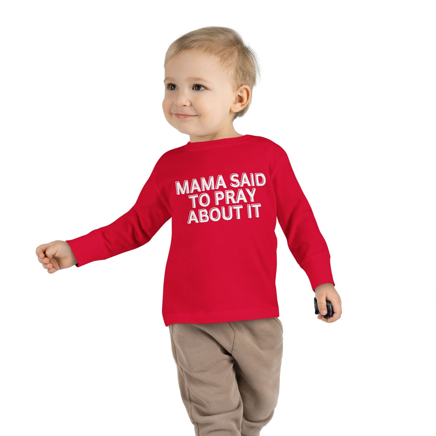 'Mama Said To Pray About It' Toddler Long Sleeve Tee