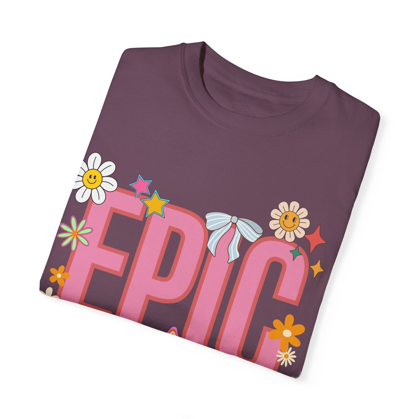 'EPIC' Unisex Garment-Dyed T-shirt
