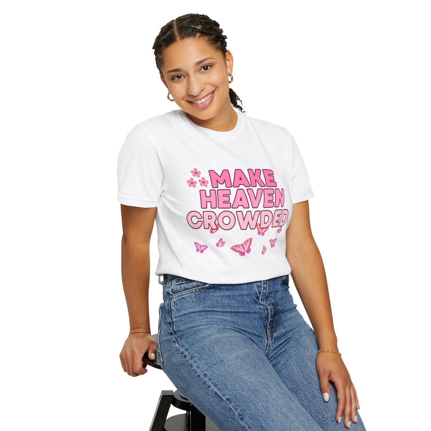 'Make Heaven Crowded' Unisex Garment-Dyed T-shirt