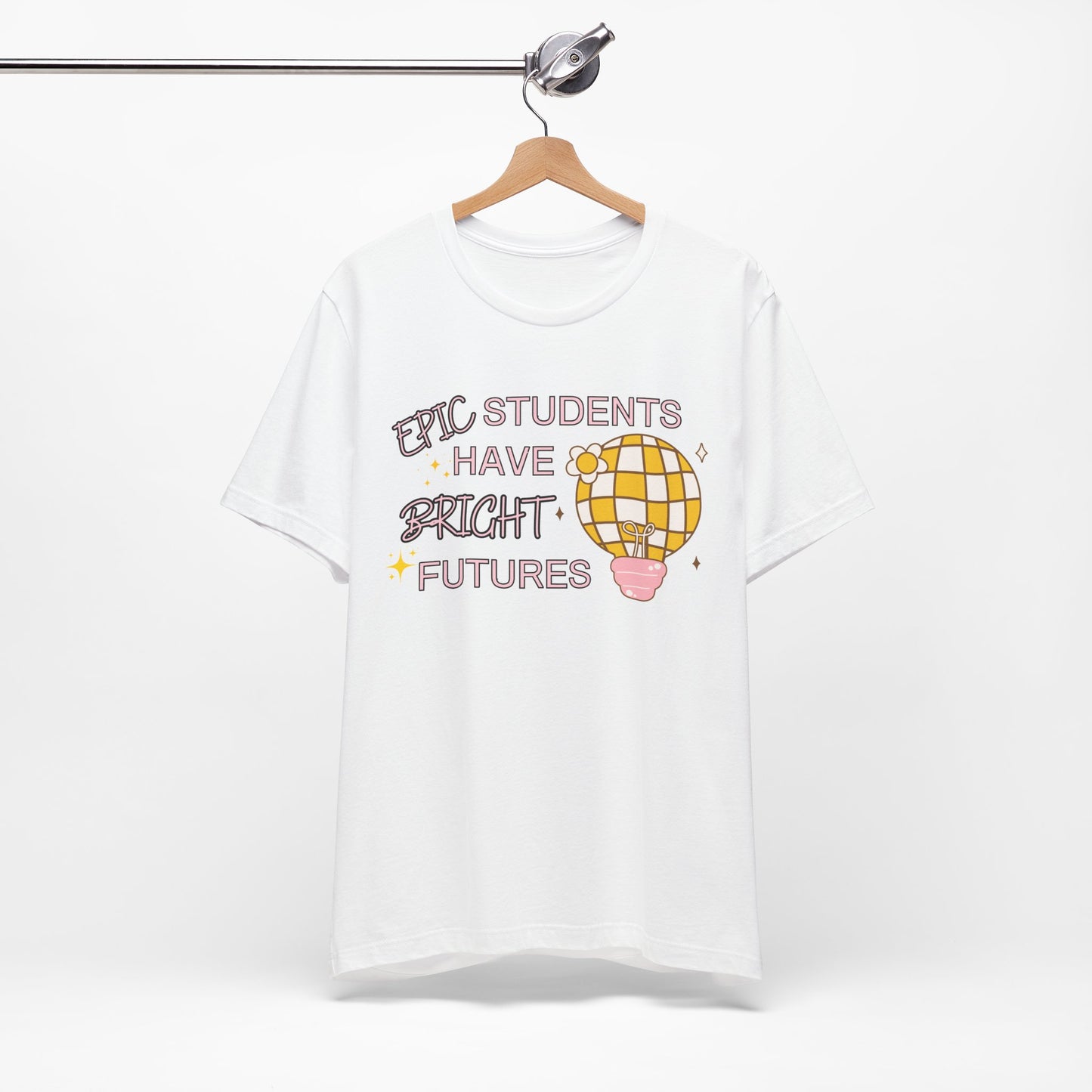 'Epic Students Have Bright Futures' Unisex Jersey Short Sleeve Tee