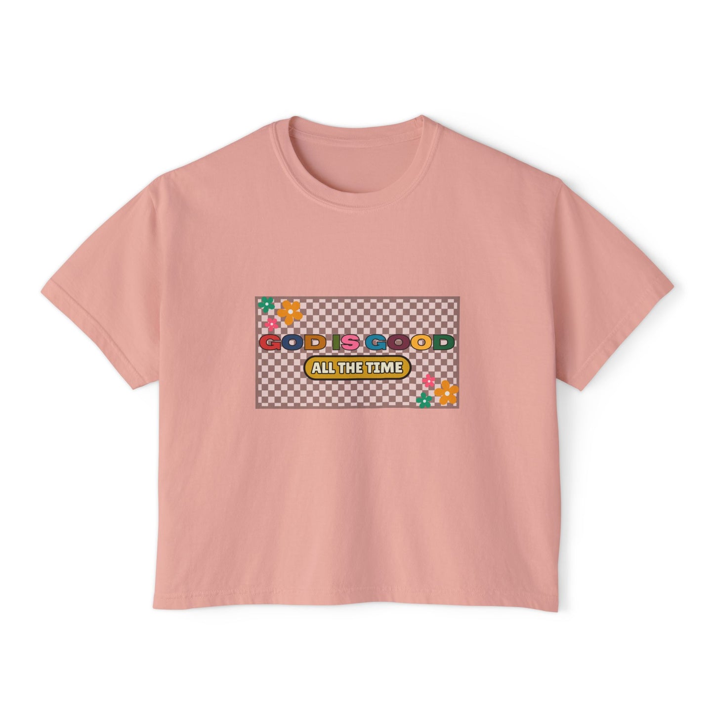 'God is Good All the Time' Women's Boxy Tee