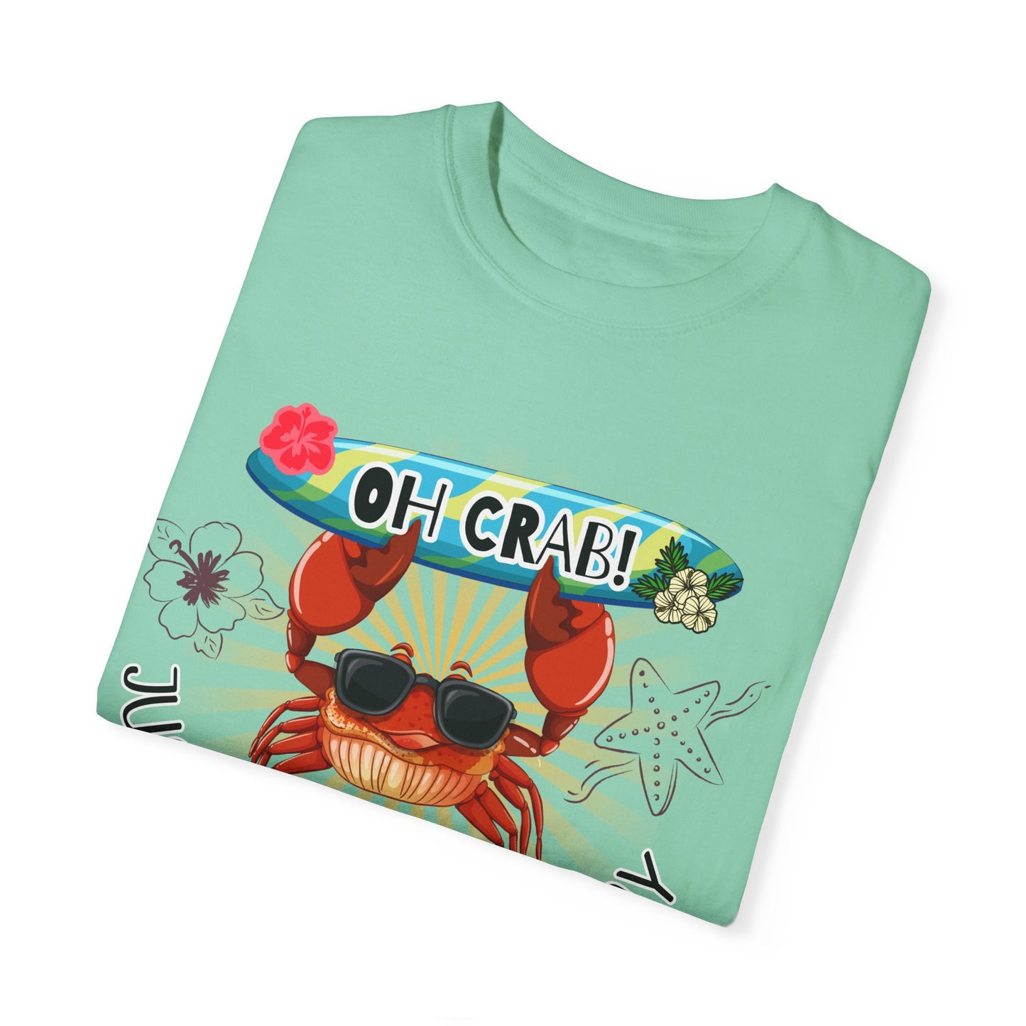 'Oh Crab! Just Claw It A Day' Unisex Garment-Dyed T-shirt
