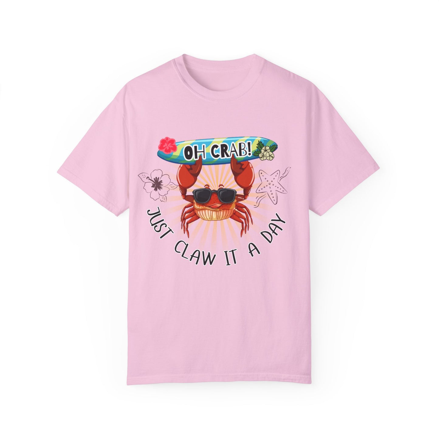 'Oh Crab! Just Claw It A Day' Unisex Garment-Dyed T-shirt