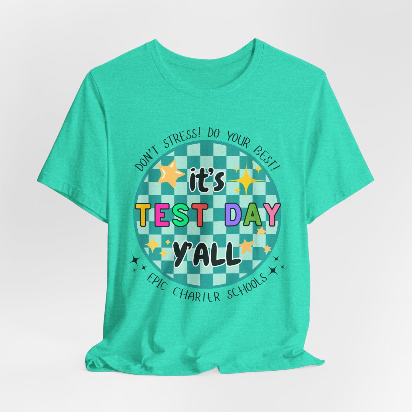 'Epic It's Test Day Ya'll' Unisex Jersey Short Sleeve Tee
