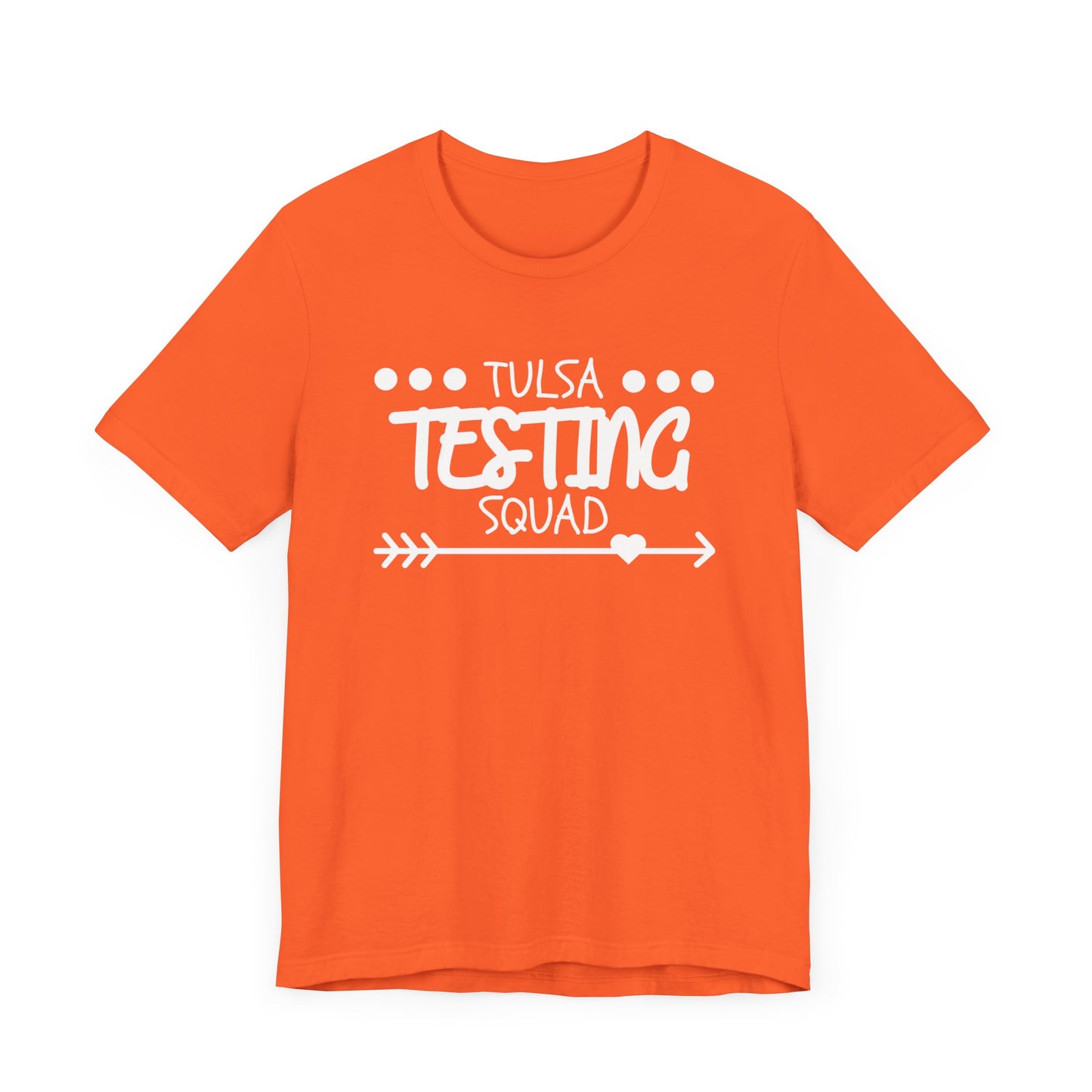 'Tulsa Testing Squad' Unisex Jersey Short Sleeve Tee