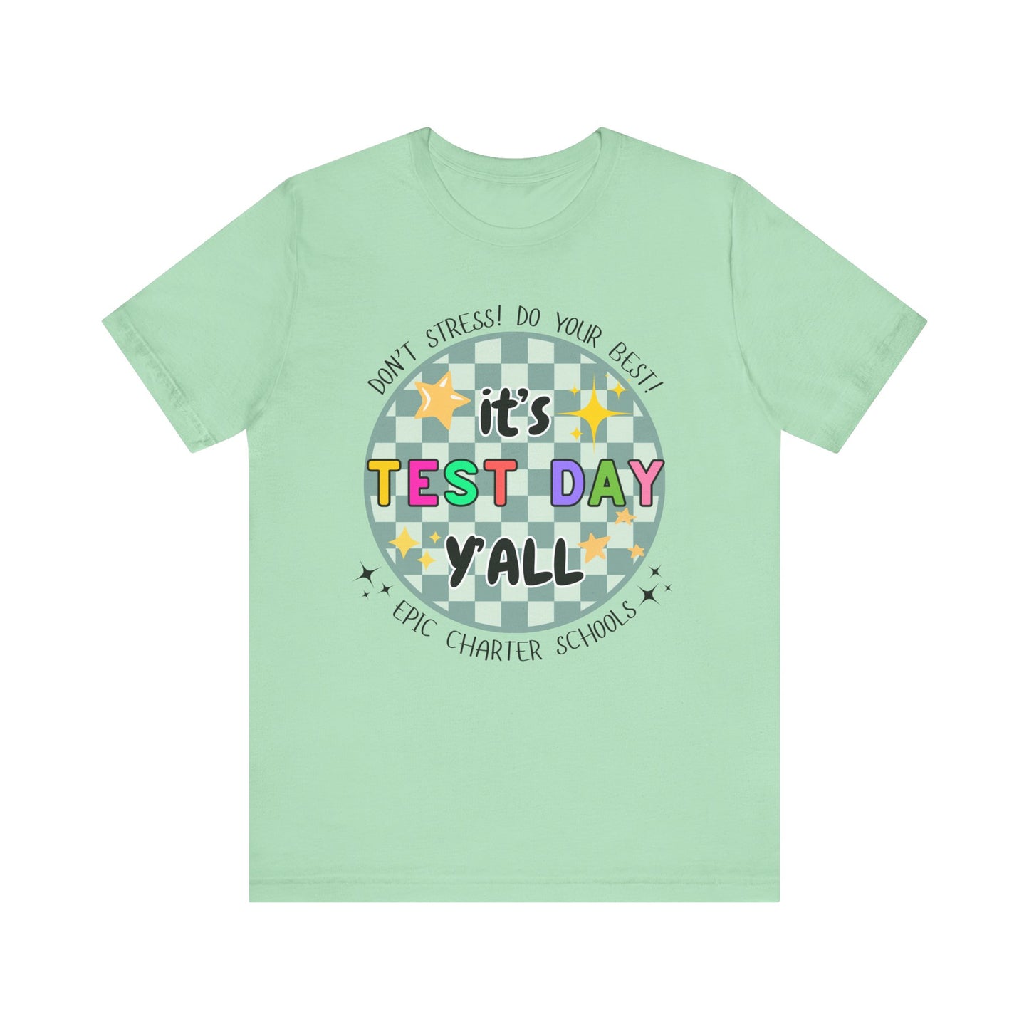 'Epic It's Test Day Ya'll' Unisex Jersey Short Sleeve Tee
