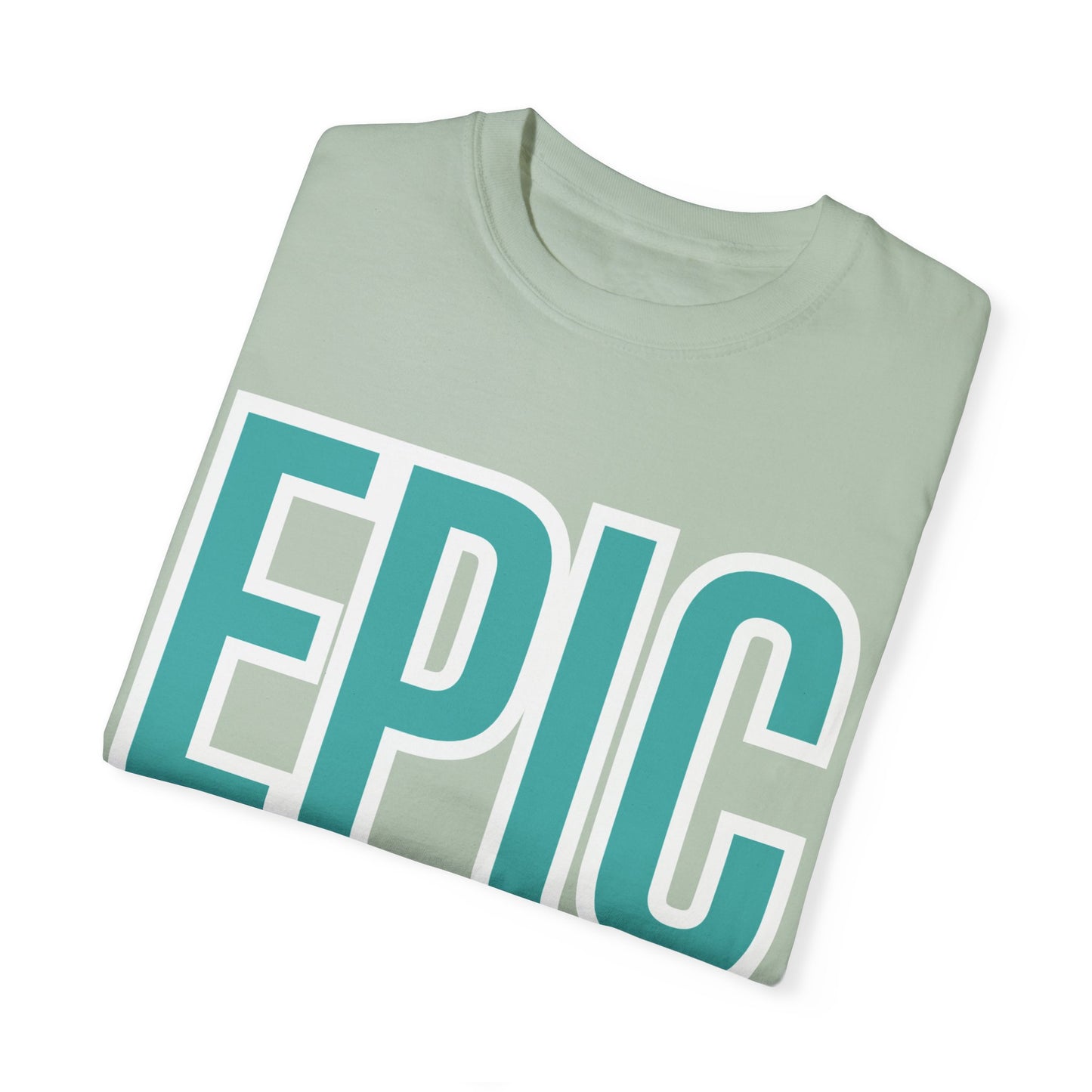 'Epic' Unisex Garment-Dyed T-shirt