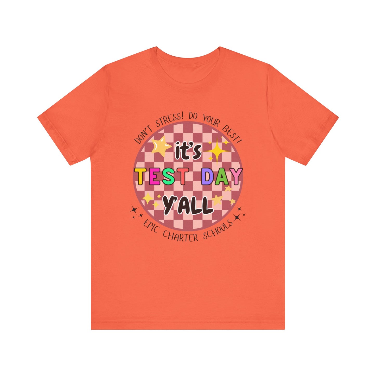 'Epic It's Test Day Ya'll' Unisex Jersey Short Sleeve Tee