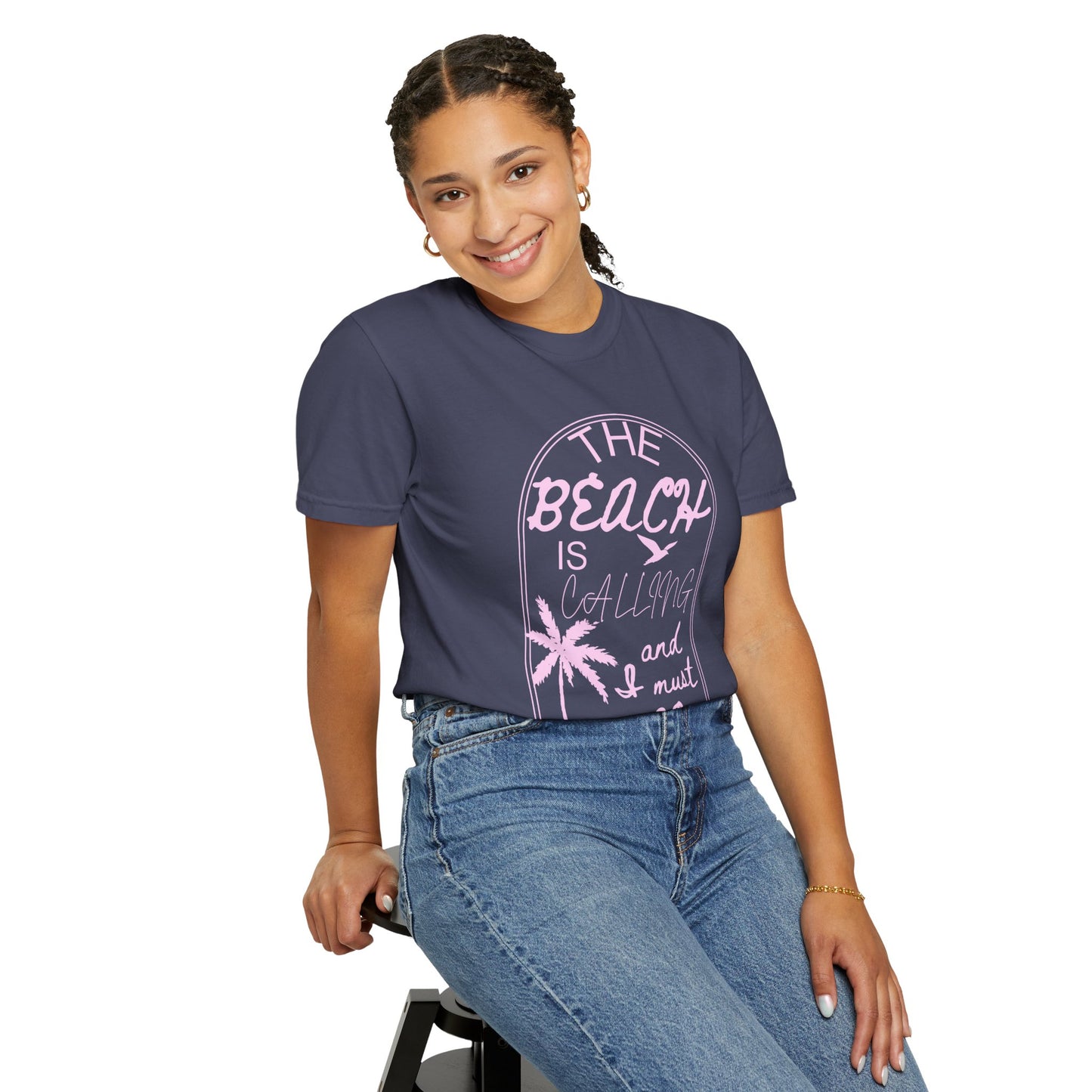 'The Beach Is Calling & I Must Go' Unisex Garment-Dyed T-shirt