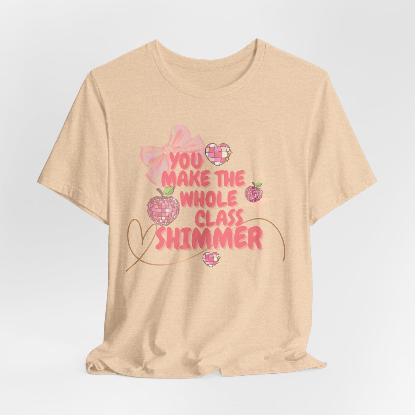 'You Make The Whole Class Shimmer' Unisex Jersey Short Sleeve Tee