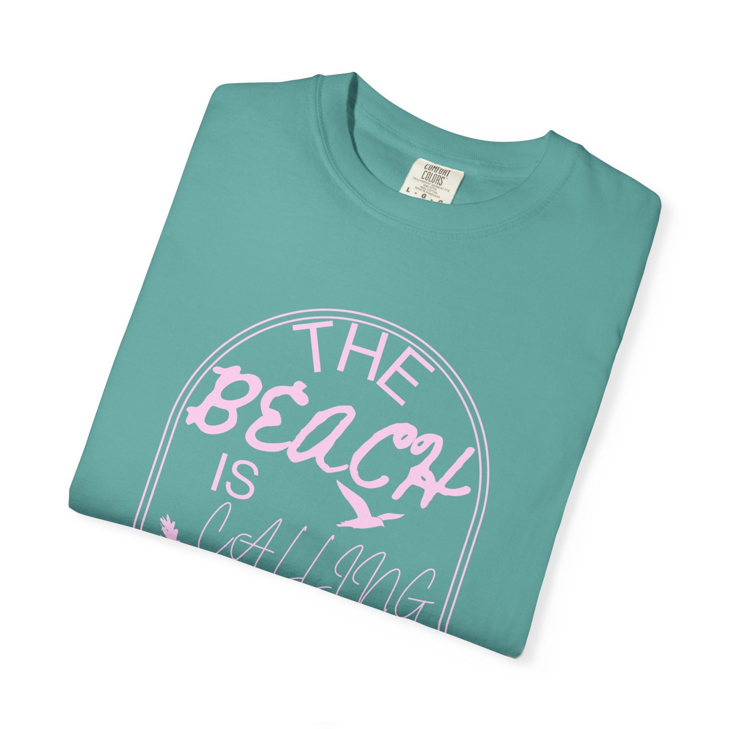 'The Beach Is Calling & I Must Go' Unisex Garment-Dyed T-shirt