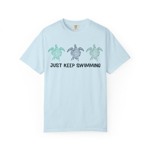 'Just Keep Swimming' Unisex Garment-Dyed T-shirt