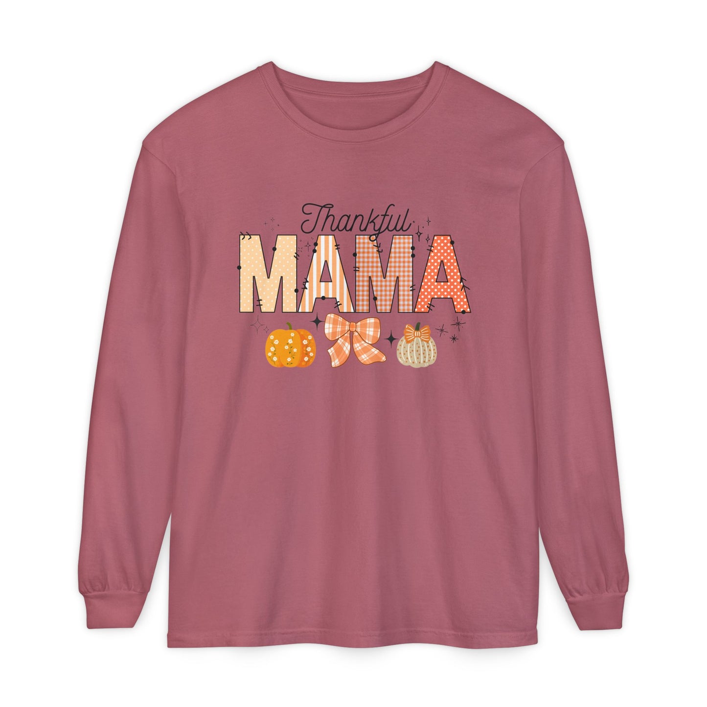 'Thankful Mama' Unisex Garment-dyed Long Sleeve T-Shirt