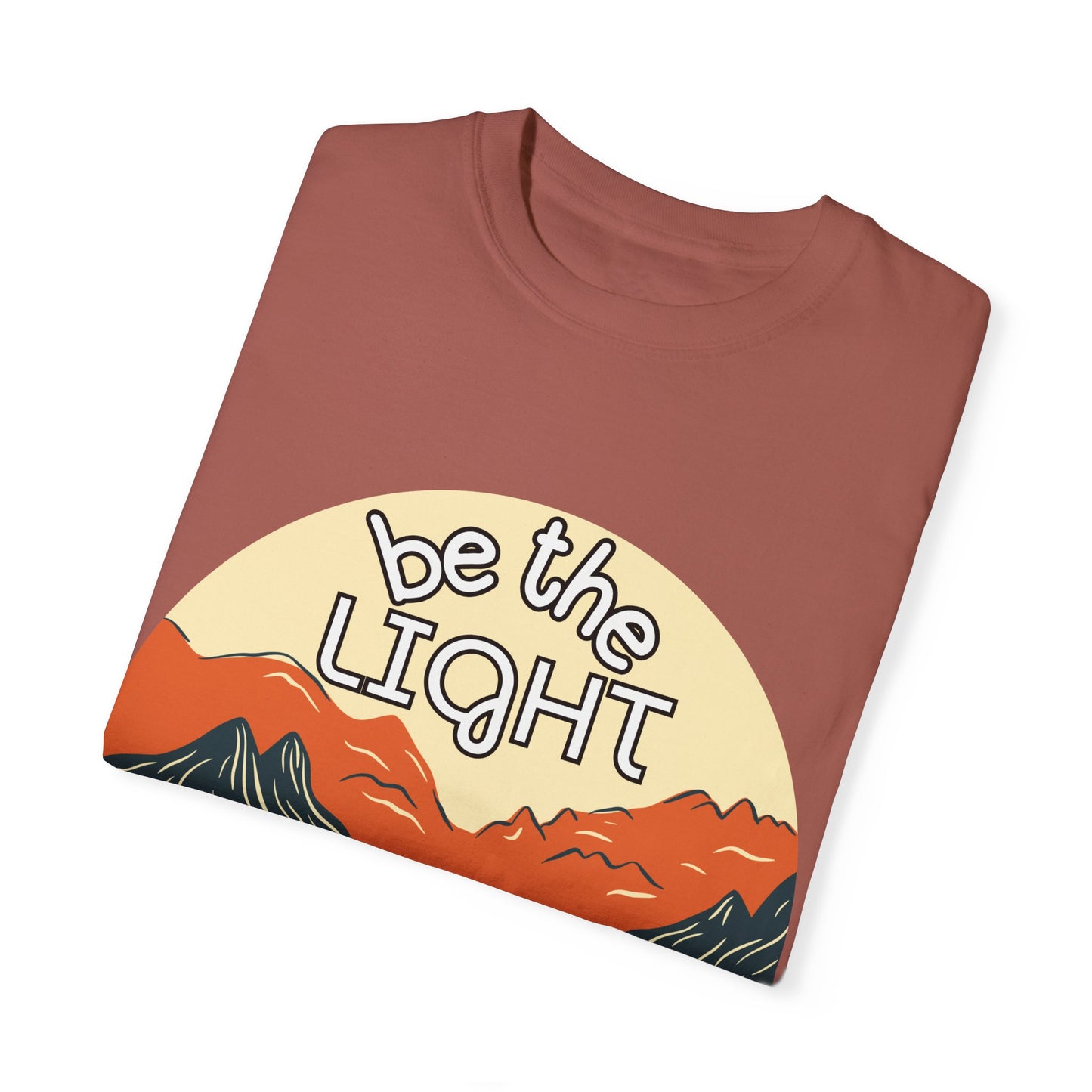 'Be the Light' Unisex Garment-Dyed T-shirt