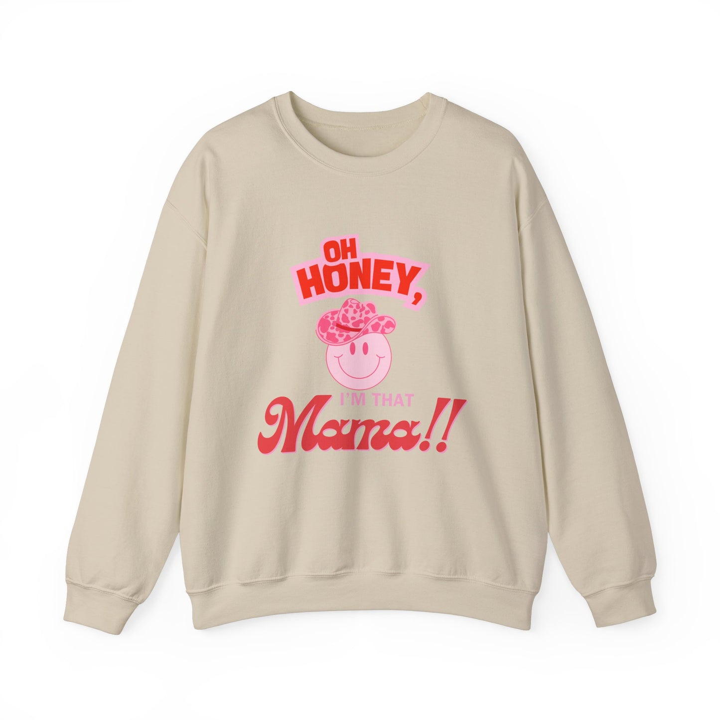 'Oh Honey, I'm that Mama Unisex Heavy Blend™ Crewneck Sweatshirt