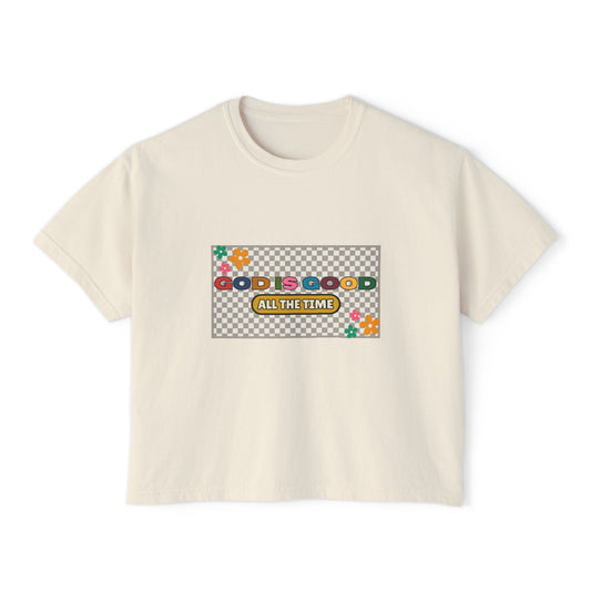 'God is Good All the Time' Women's Boxy Tee