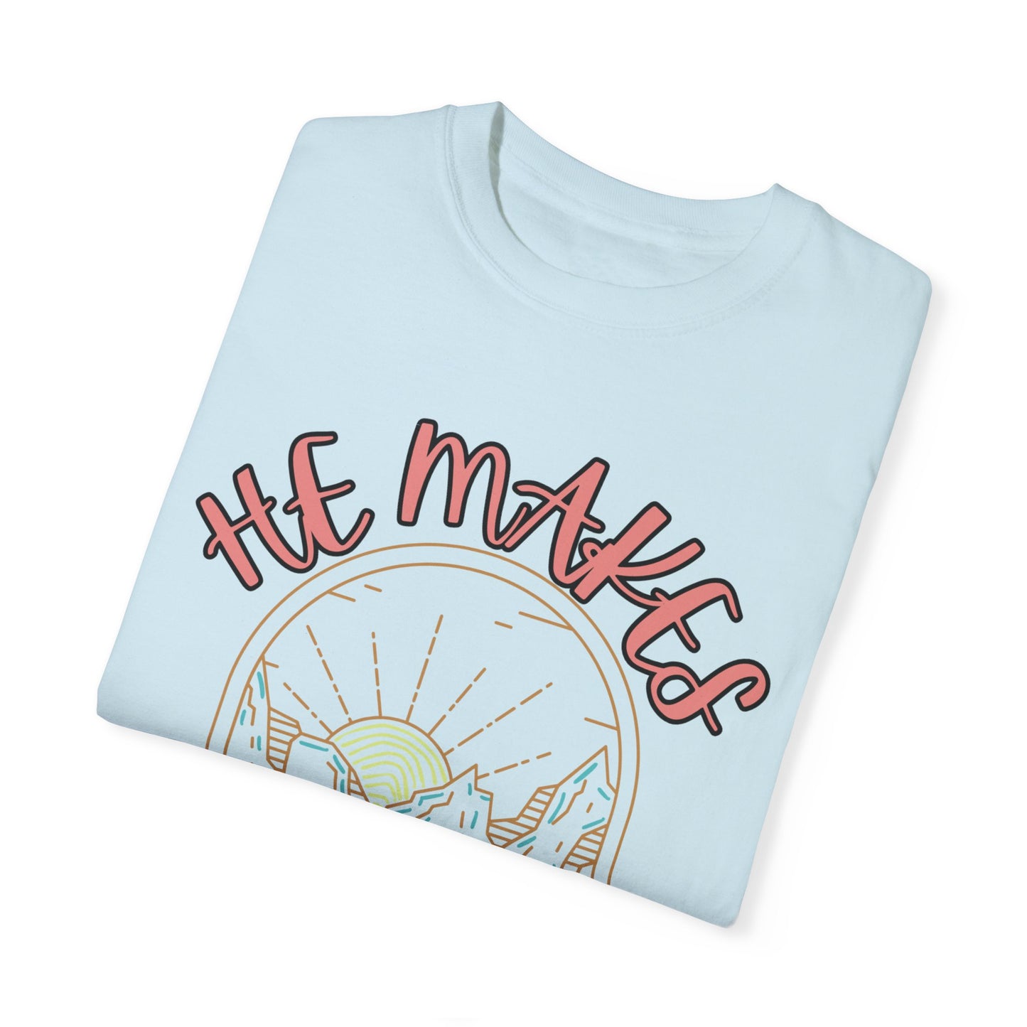 'He Makes All Things New' Unisex Garment-Dyed T-shirt