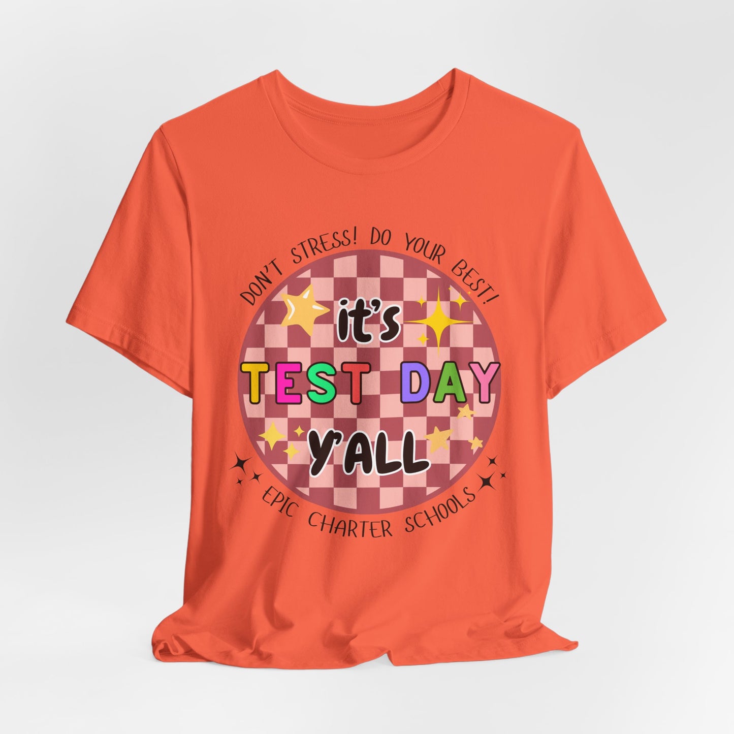 'Epic It's Test Day Ya'll' Unisex Jersey Short Sleeve Tee