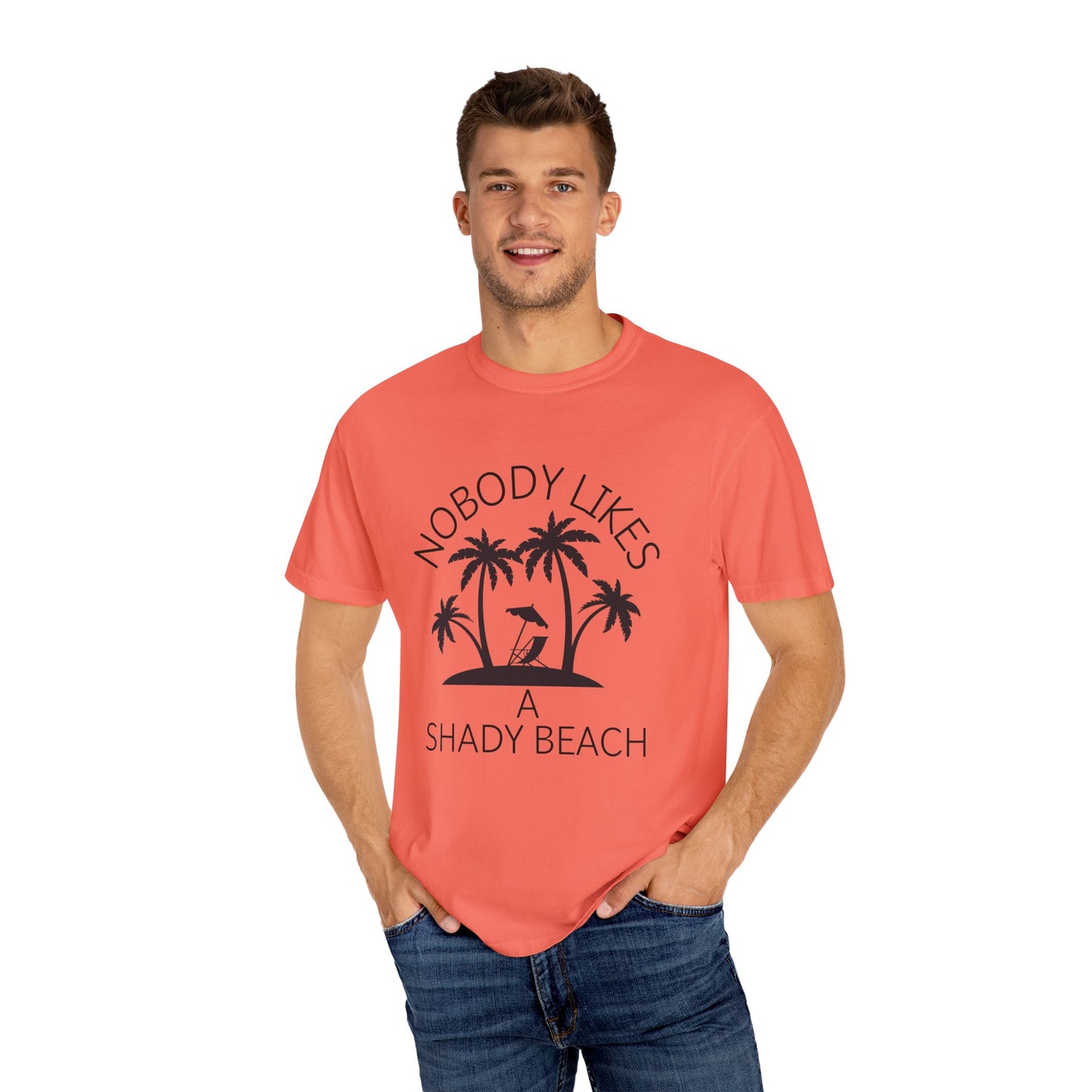 'Nobody Likes A Shady Beach' Unisex Garment-Dyed T-shirt
