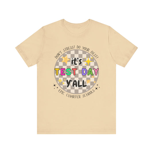 'Epic It's Test Day Ya'll' Unisex Jersey Short Sleeve Tee
