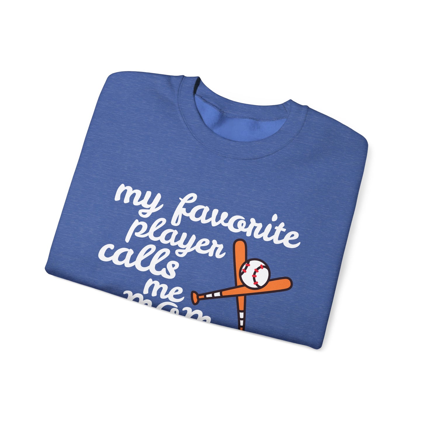'My Favorite Player Calls Me Mom' Unisex Heavy Blend™ Crewneck Sweatshirt