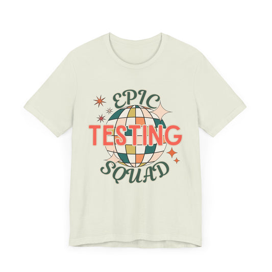 'Epic Testing Squad' Unisex Jersey Short Sleeve Tee