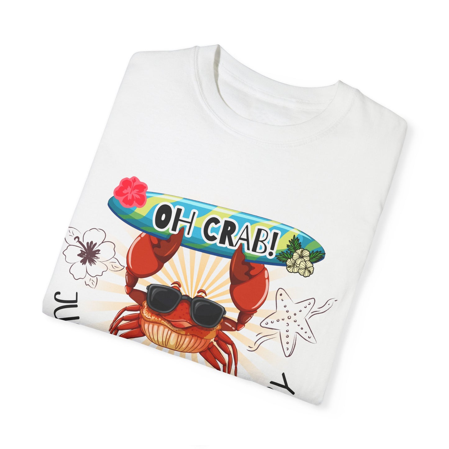 'Oh Crab! Just Claw It A Day' Unisex Garment-Dyed T-shirt