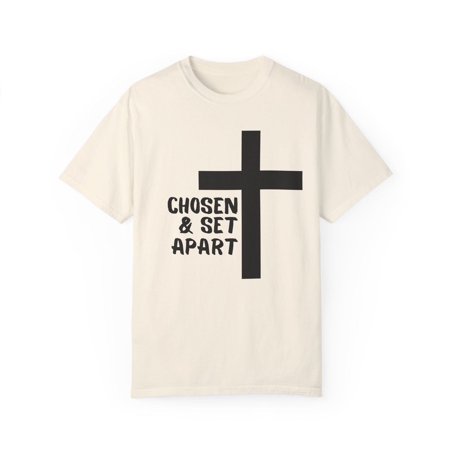 'Chosen & Set Apart' Unisex Garment-Dyed T-shirt