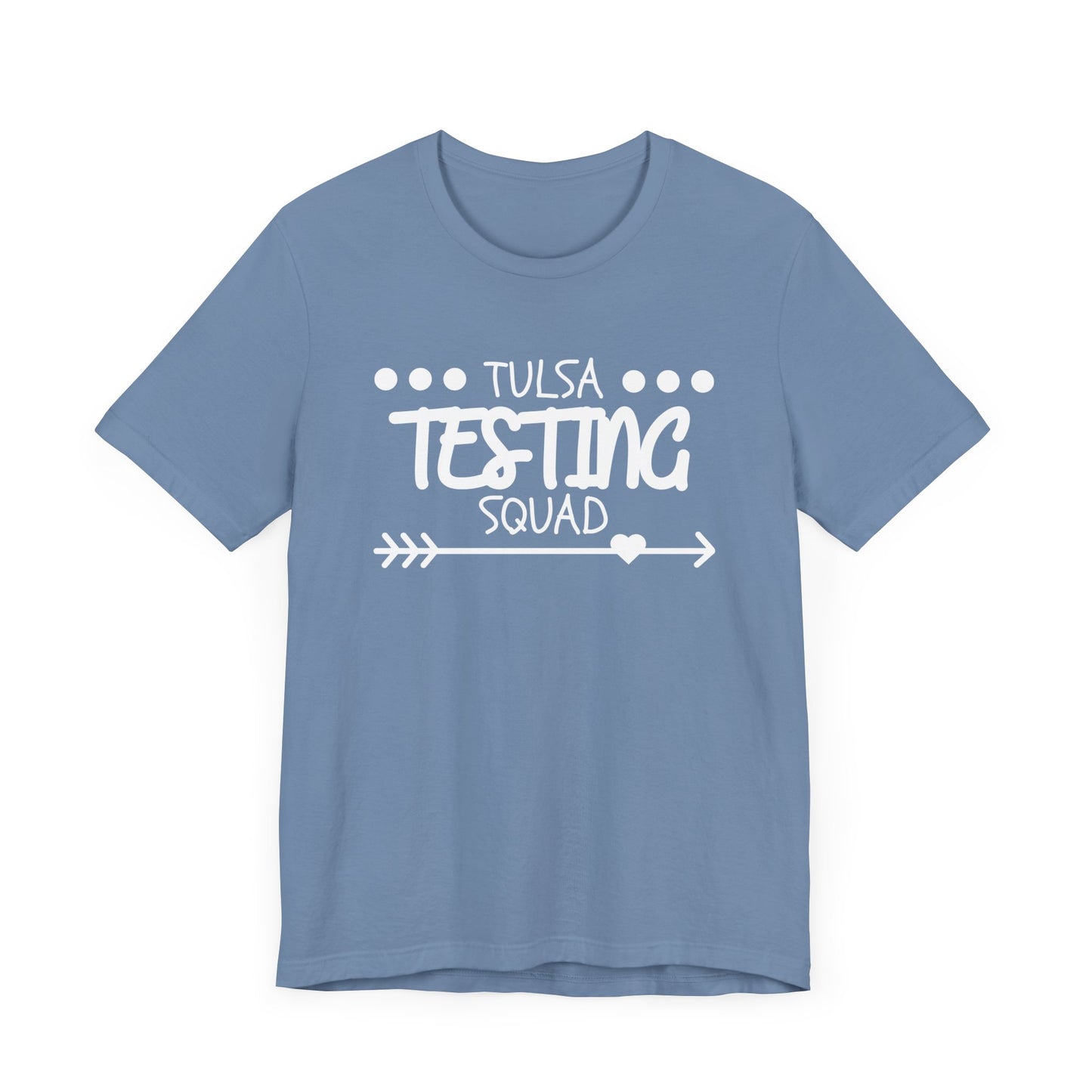 'Tulsa Testing Squad' Unisex Jersey Short Sleeve Tee