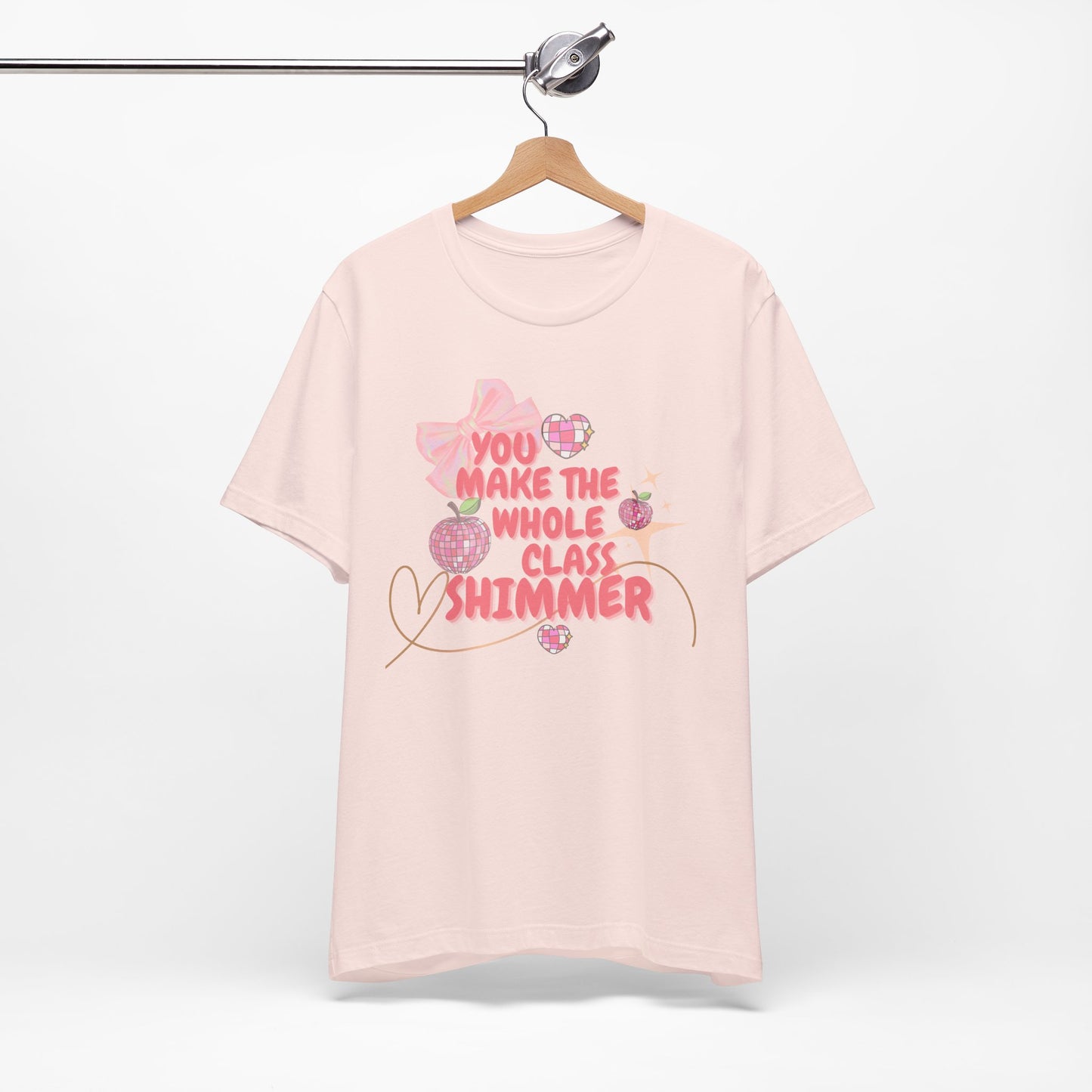 'You Make The Whole Class Shimmer' Unisex Jersey Short Sleeve Tee