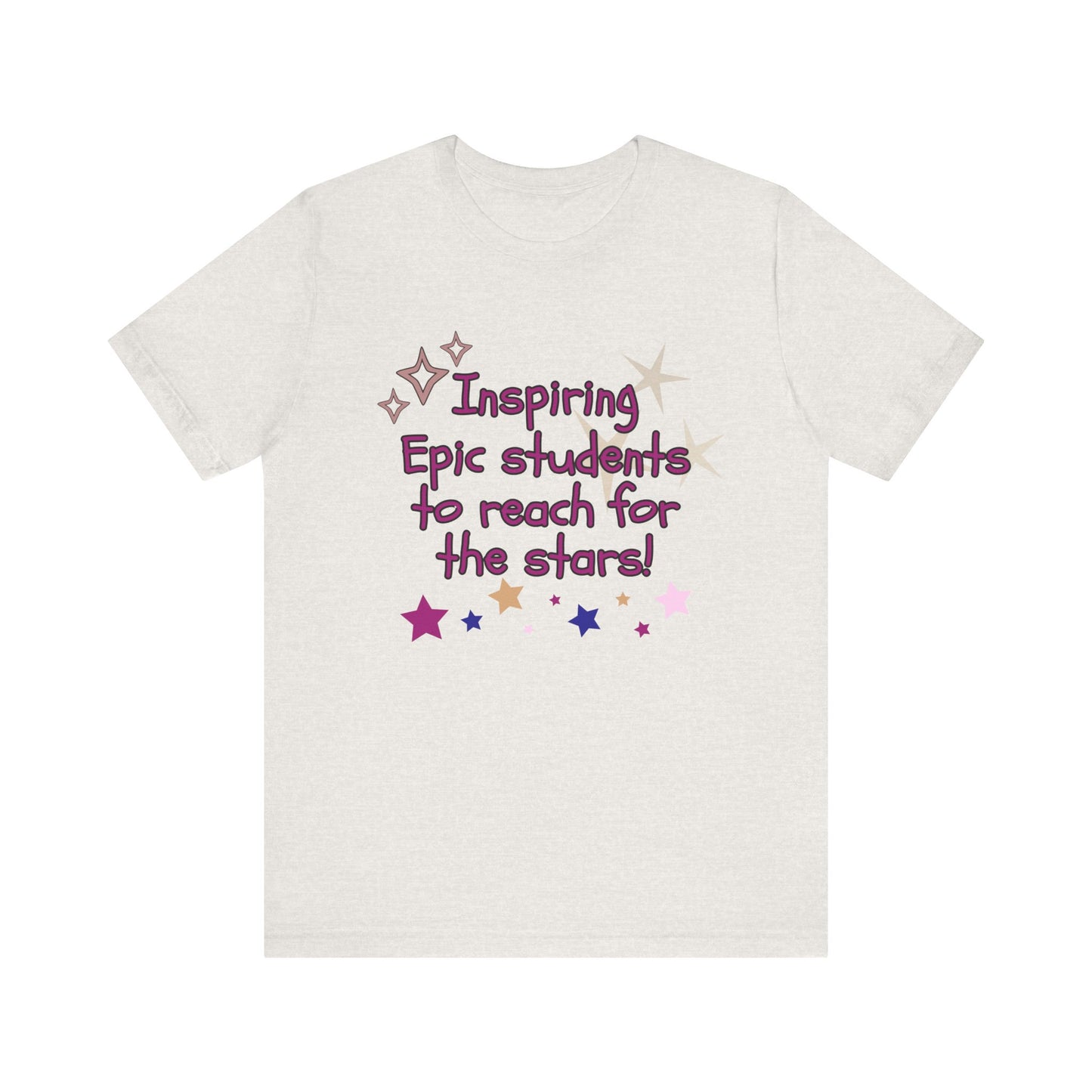 'Inspiring Epic Students To Reach For The Stars' Unisex Jersey Short Sleeve Tee