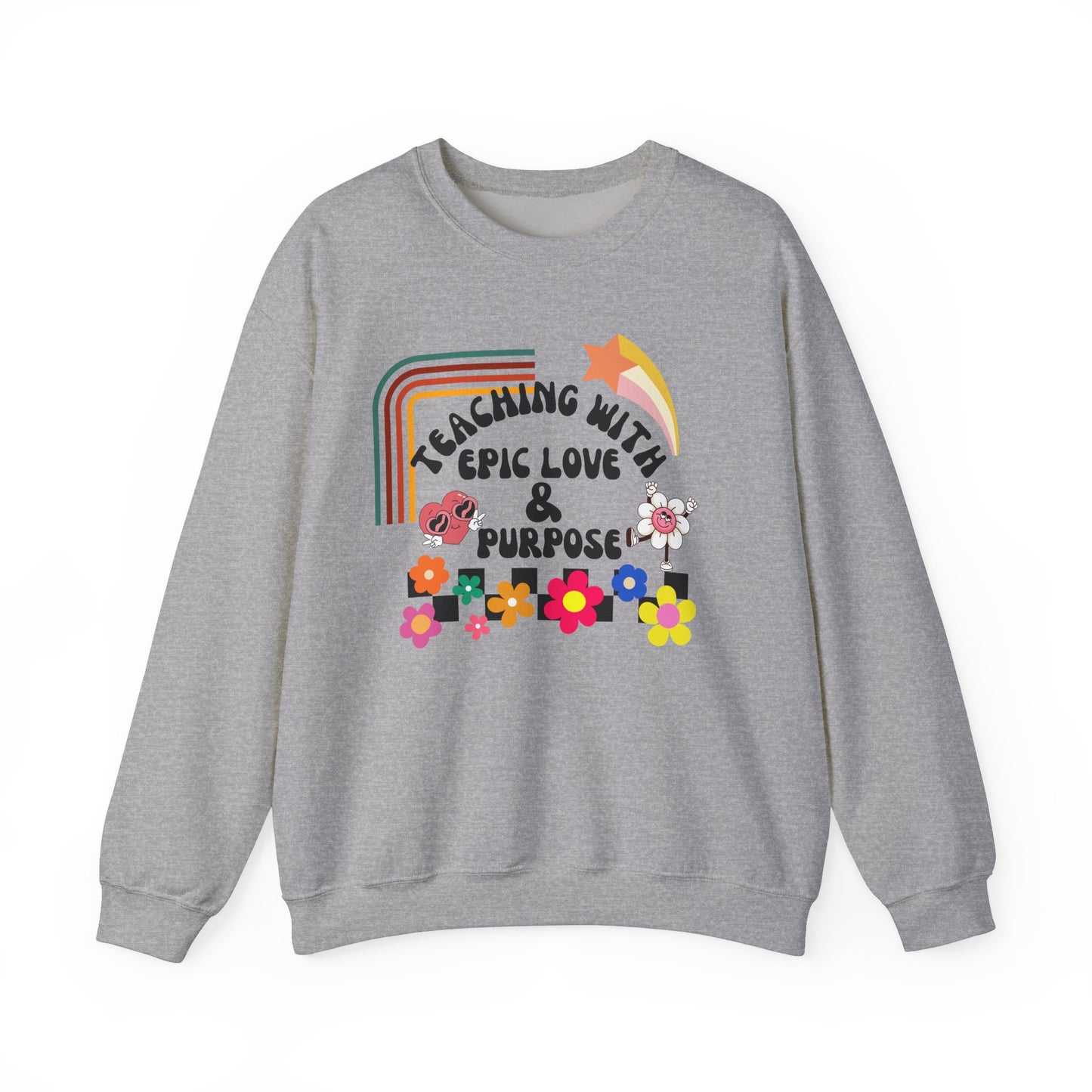 'Teaching With Epic Love & Purpose' Unisex Heavy Blend™ Crewneck Sweatshirt