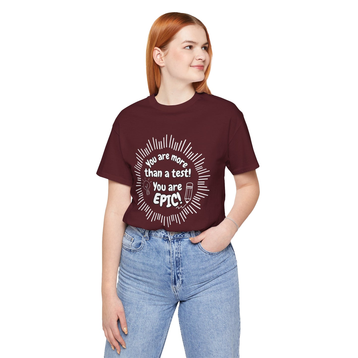'You Are More Than A Test! You Are Epic!' Unisex Jersey Short Sleeve Tee
