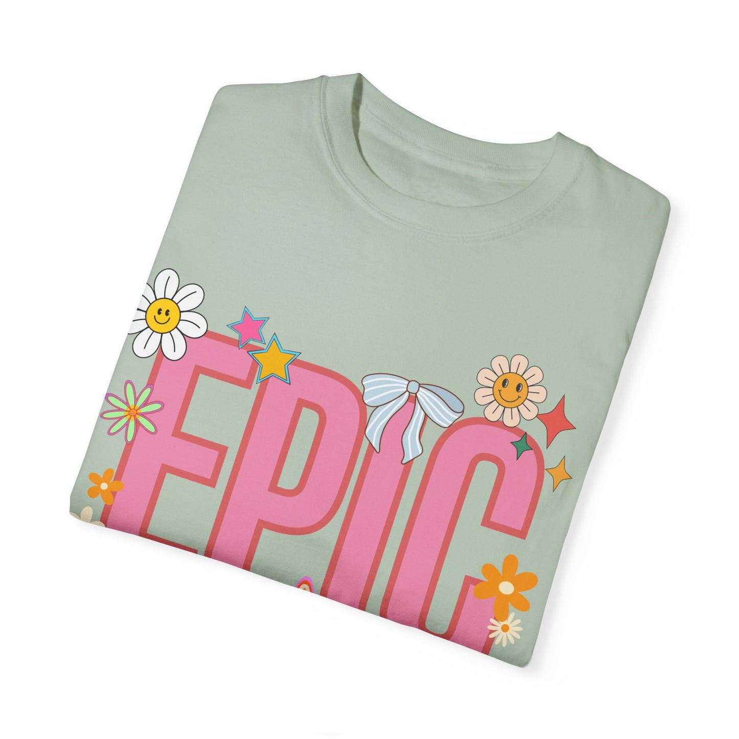 'EPIC' Unisex Garment-Dyed T-shirt