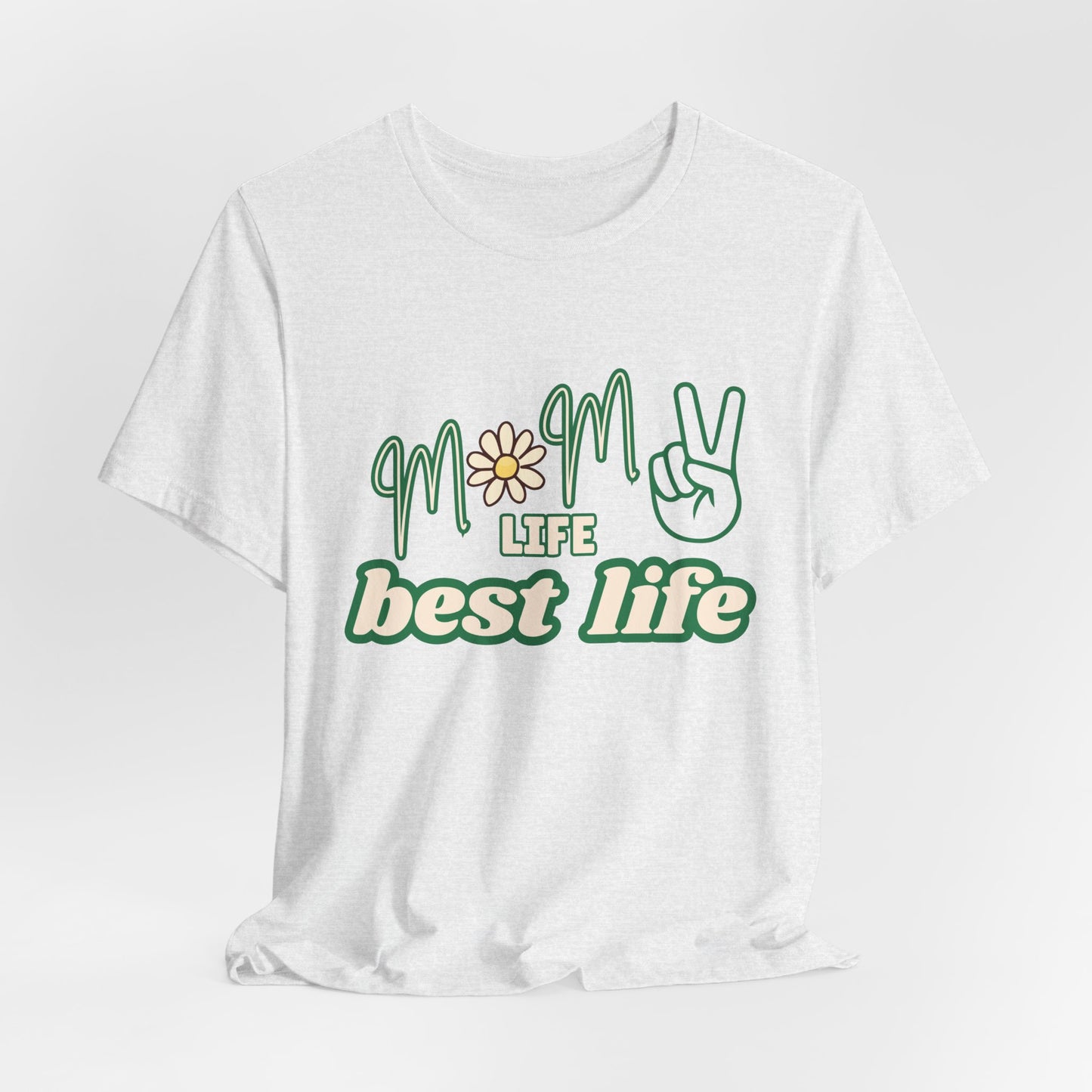 'Mom Life Best Life' Unisex Jersey Short Sleeve Tee