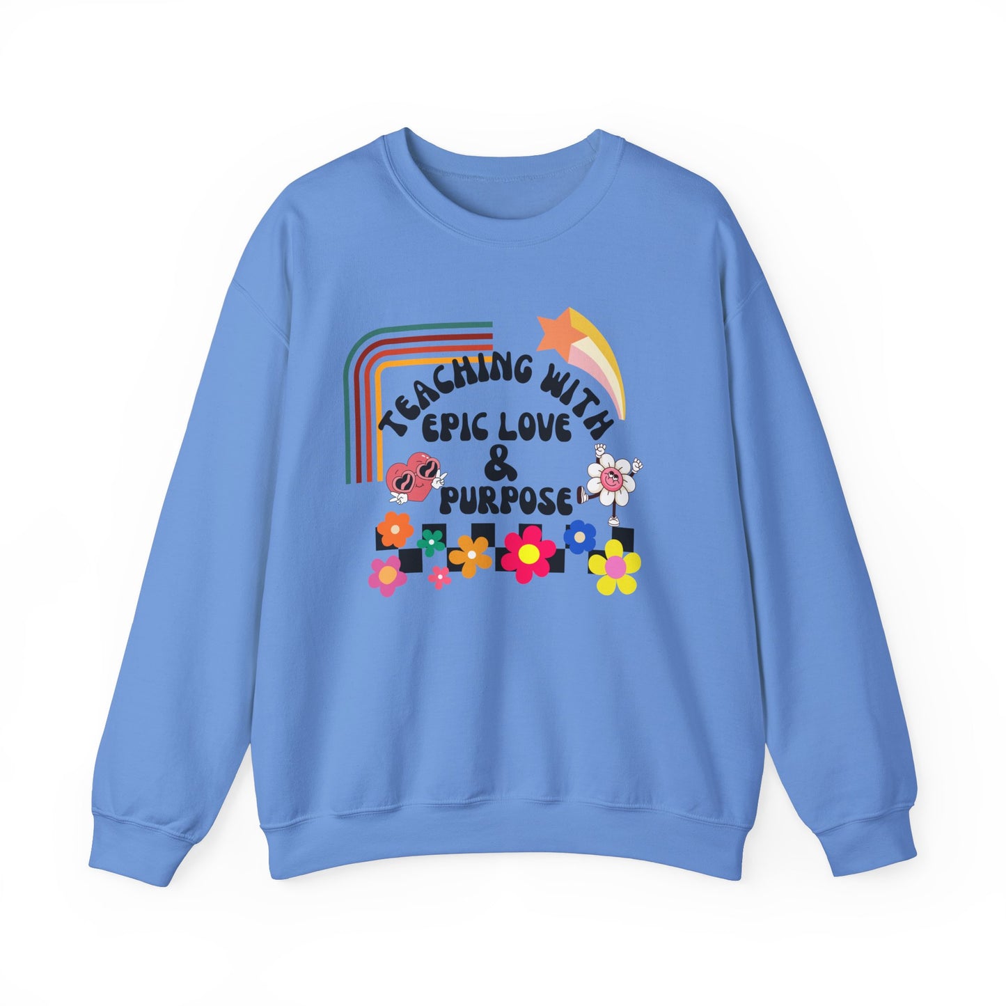'Teaching With Epic Love & Purpose' Unisex Heavy Blend™ Crewneck Sweatshirt