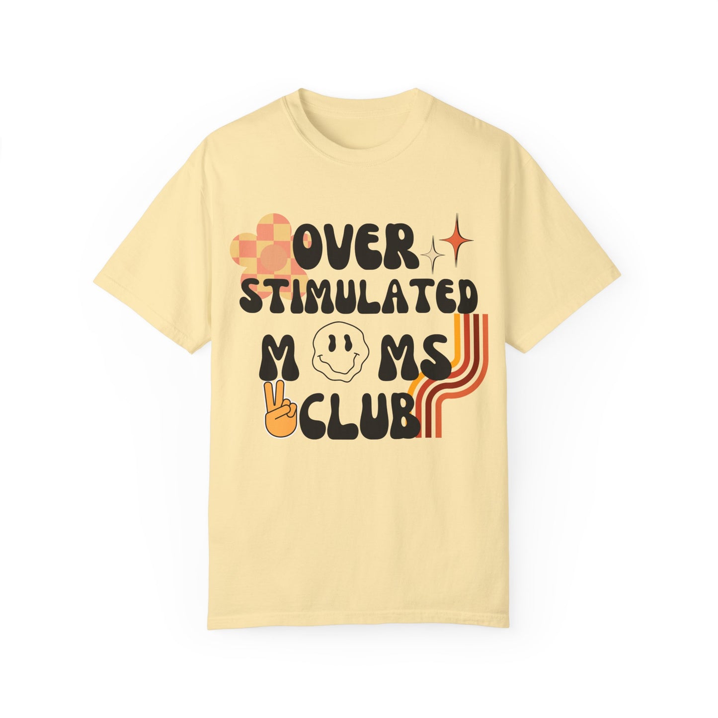 'Retro Over Stimulated Moms Club' Unisex Garment-Dyed T-shirt