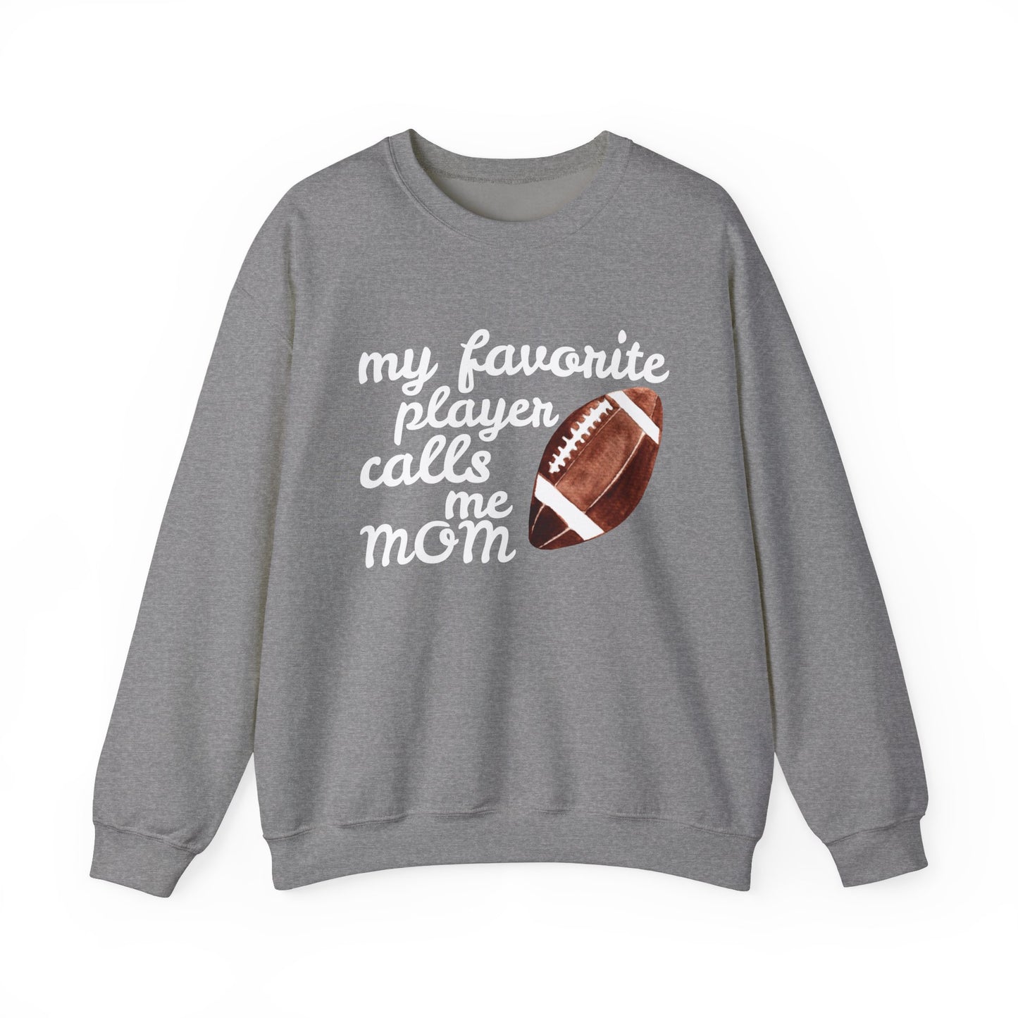 'My Favorite Player Calls Me Mom' Unisex Heavy Blend™ Crewneck Sweatshirt