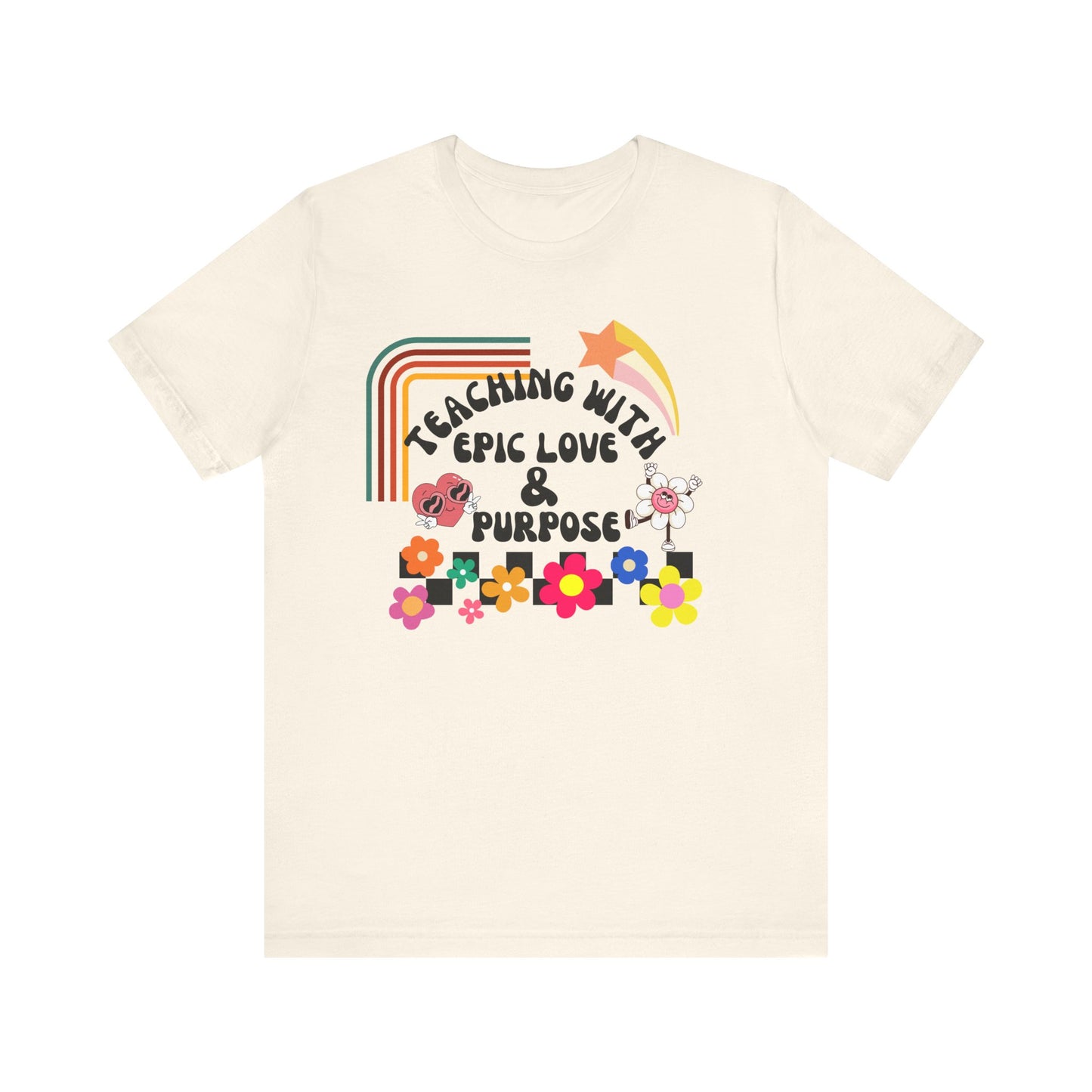 'Teaching With Epic Love & Purpose' Unisex Jersey Short Sleeve Tee