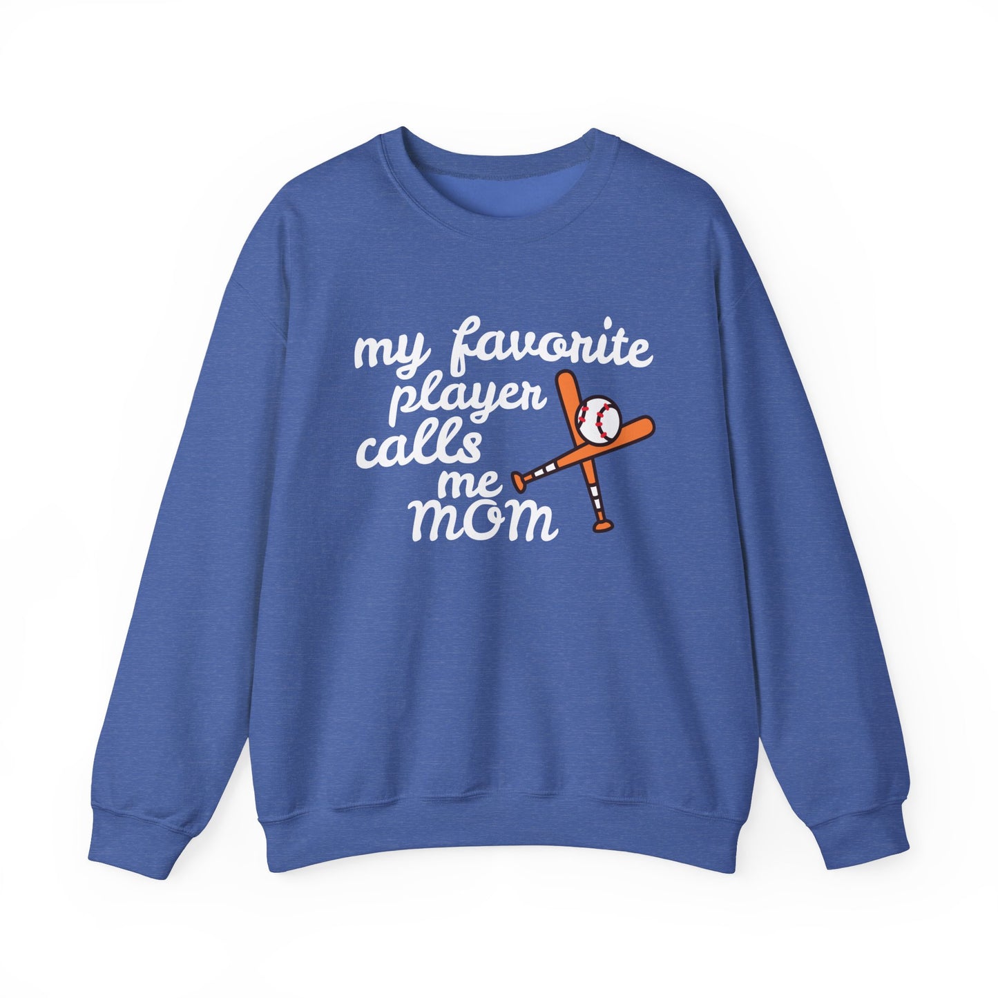 'My Favorite Player Calls Me Mom' Unisex Heavy Blend™ Crewneck Sweatshirt
