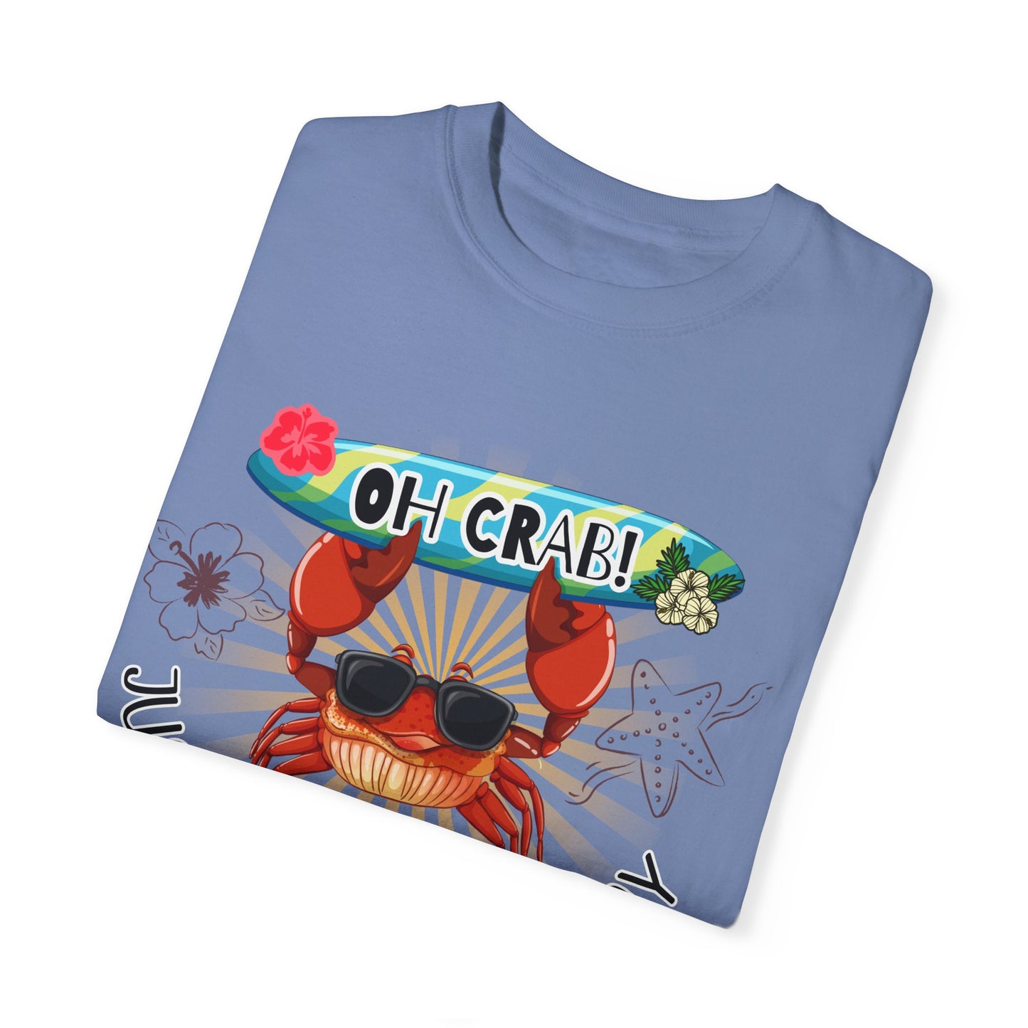 'Oh Crab! Just Claw It A Day' Unisex Garment-Dyed T-shirt