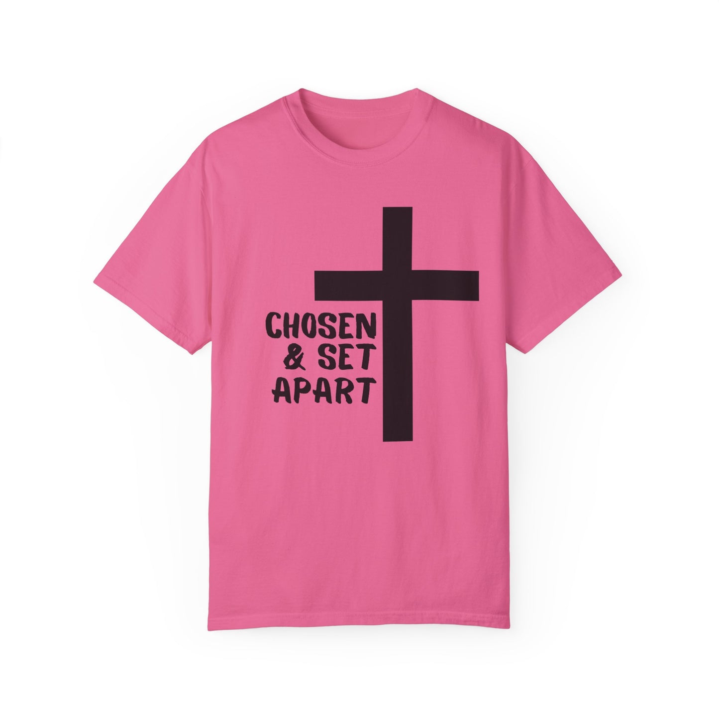 'Chosen & Set Apart' Unisex Garment-Dyed T-shirt